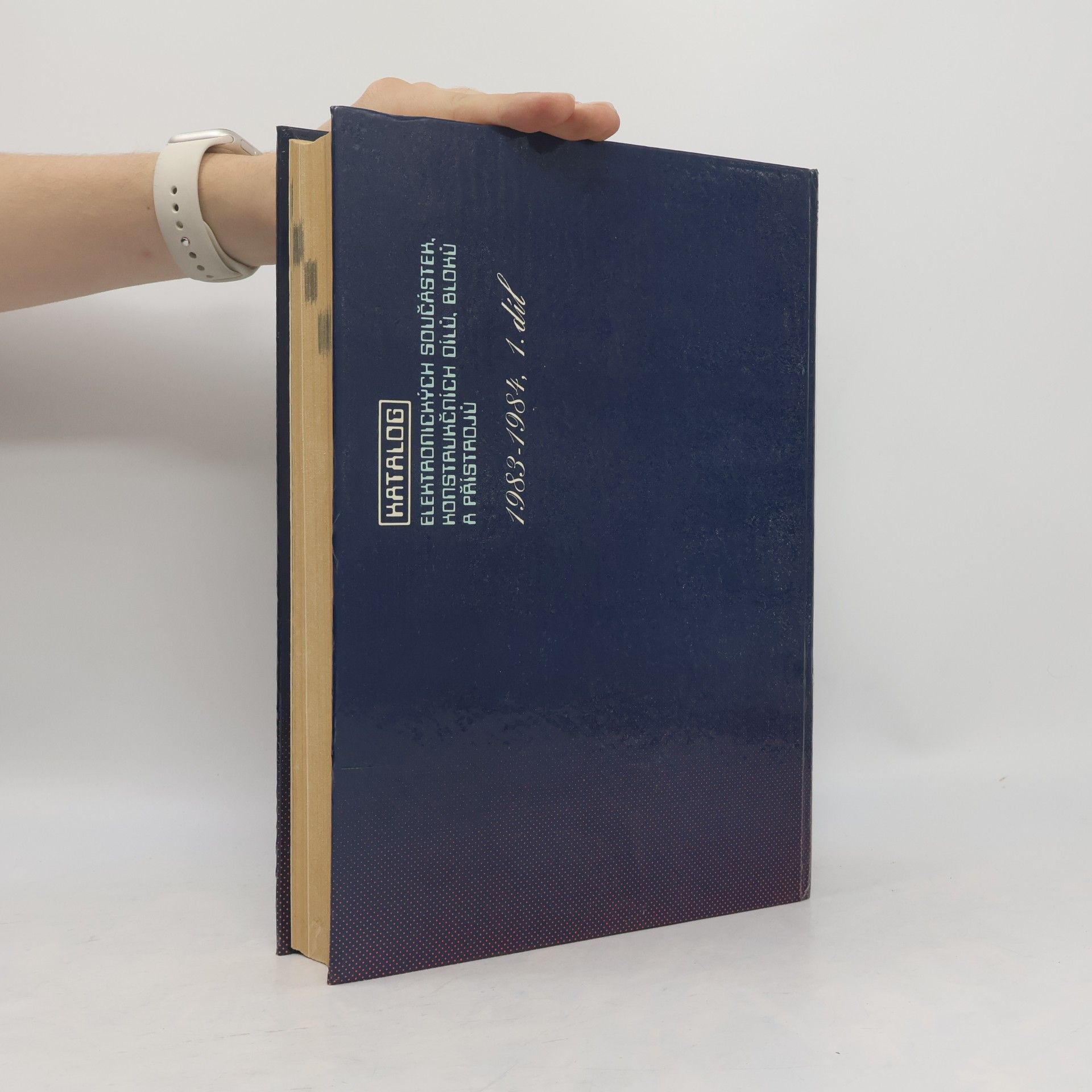 Kolektiv autorů Katalog elektronických součástek, konstrukčních dílů, bloků a přístrojů 1. 1983-1984