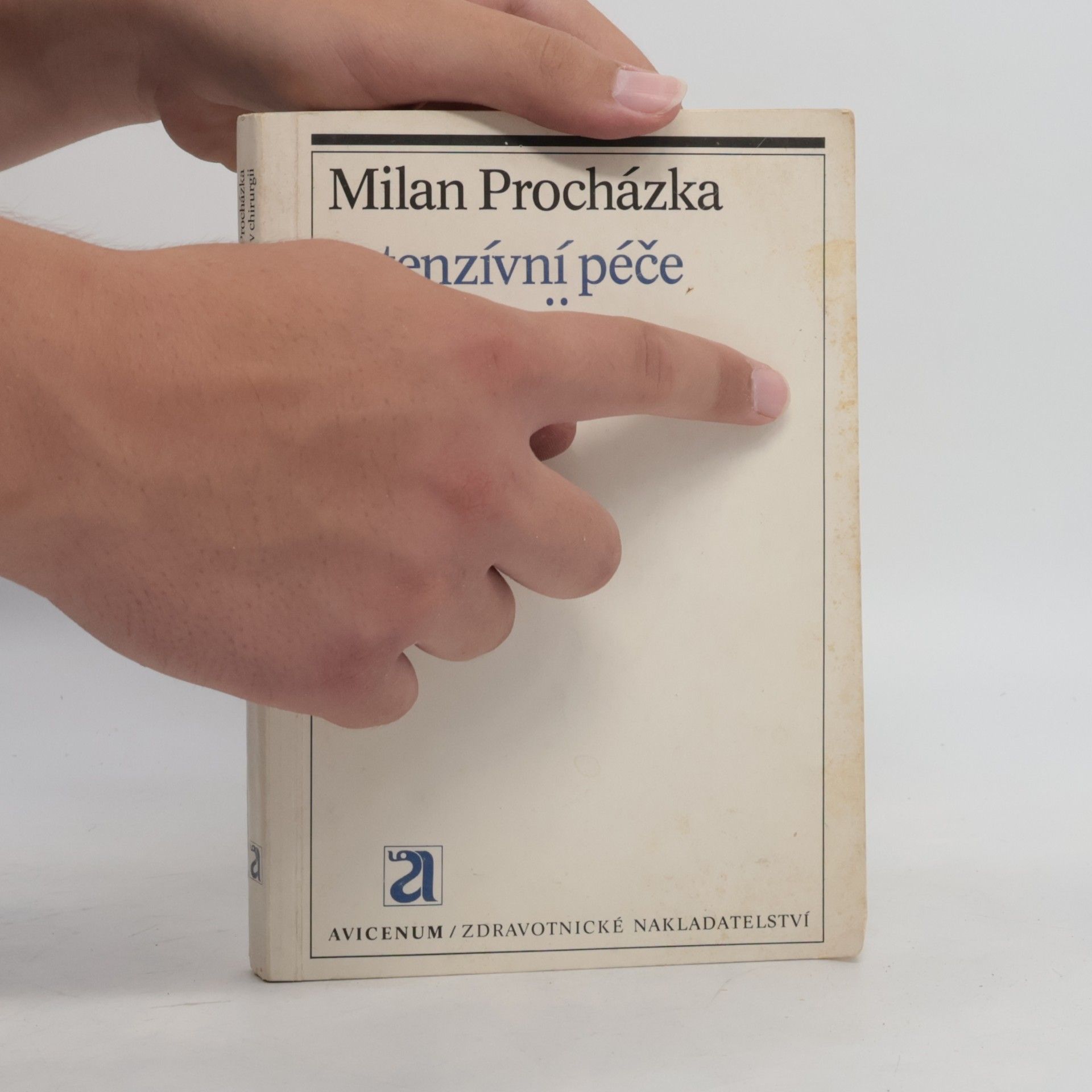 Milan Procházka Intenzivní péče v chirurgii