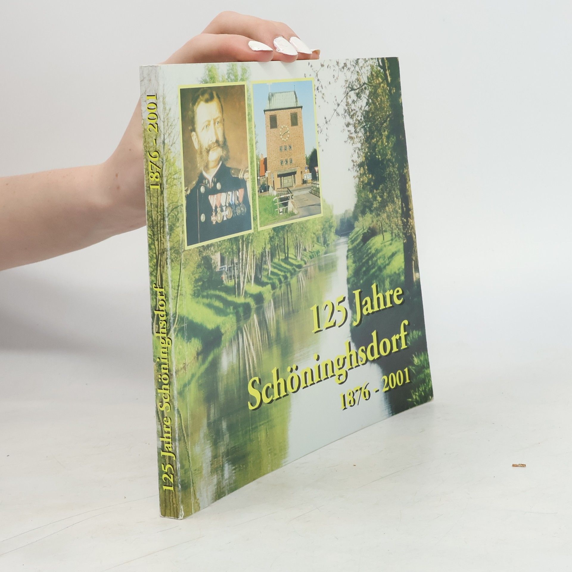 Autorenkollektiv 125 Jahre Schöninghsdorf 1876-2001