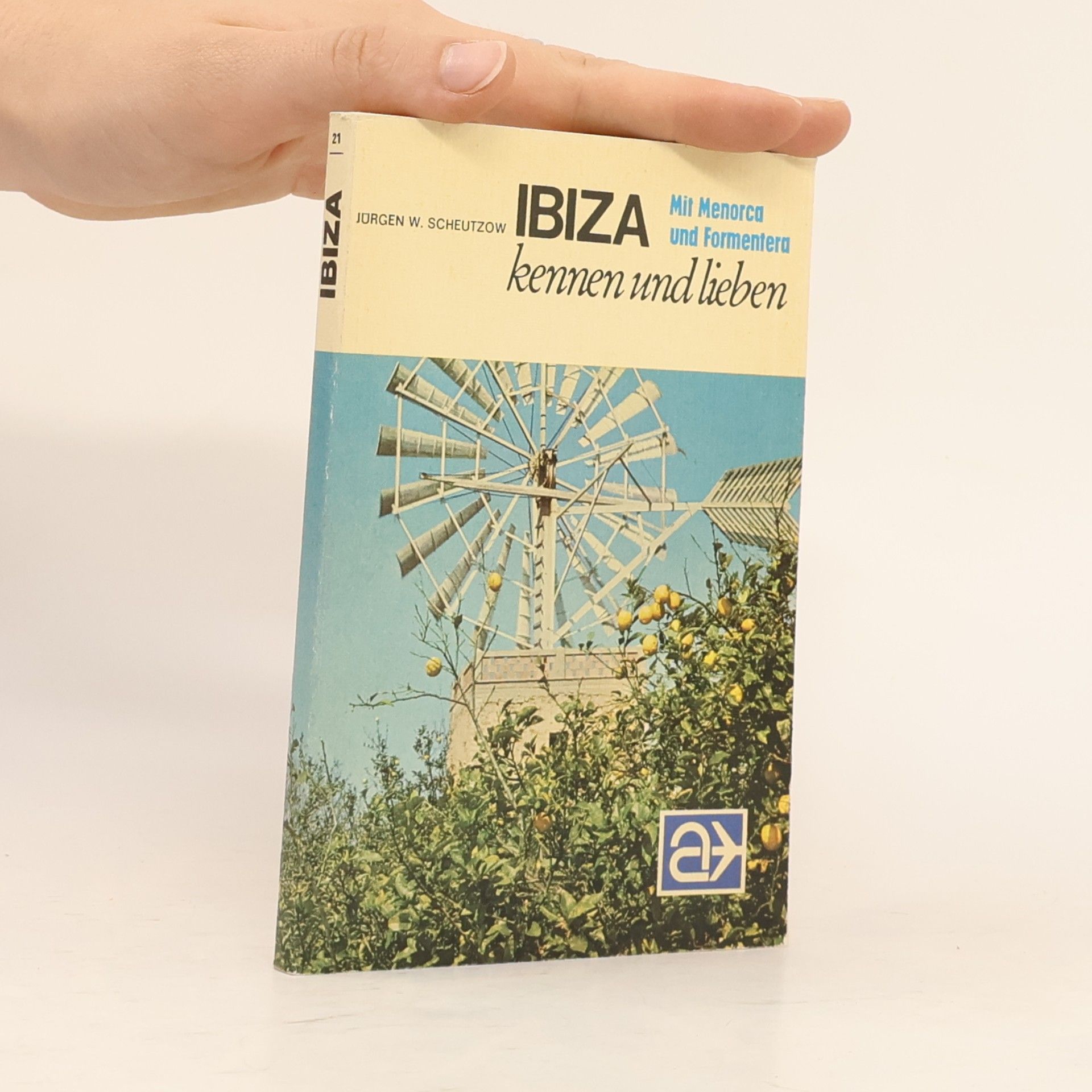 Jürgen W. Scheutzow Ibiza kennen und lieben