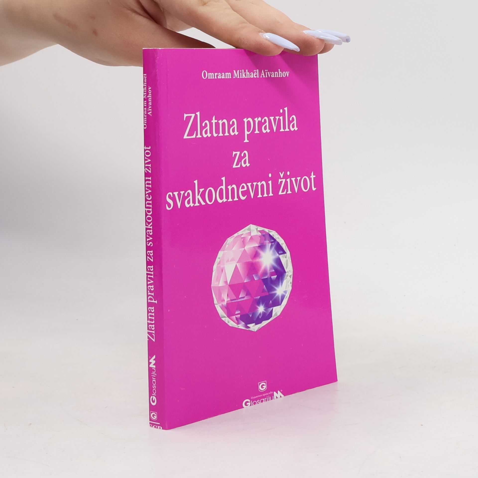 Omraam Mikhaël Aivanhov Zlatna pravila za svakodnevni život