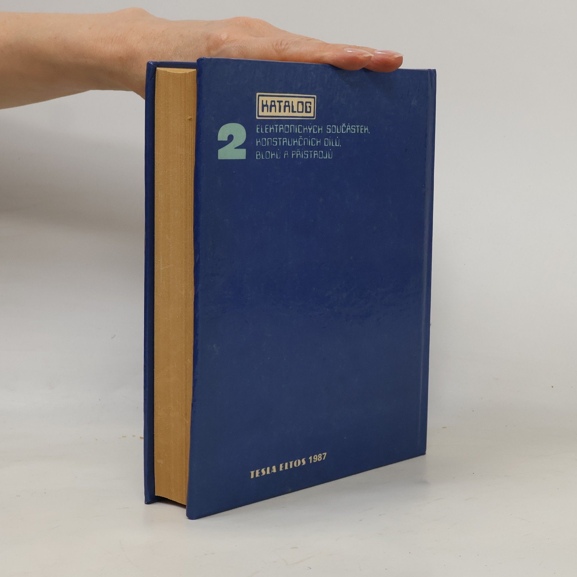 Vlastimil Halamíček Katalog elektronických součástek, konstrukčních dílů, bloků a přístrojů 2.