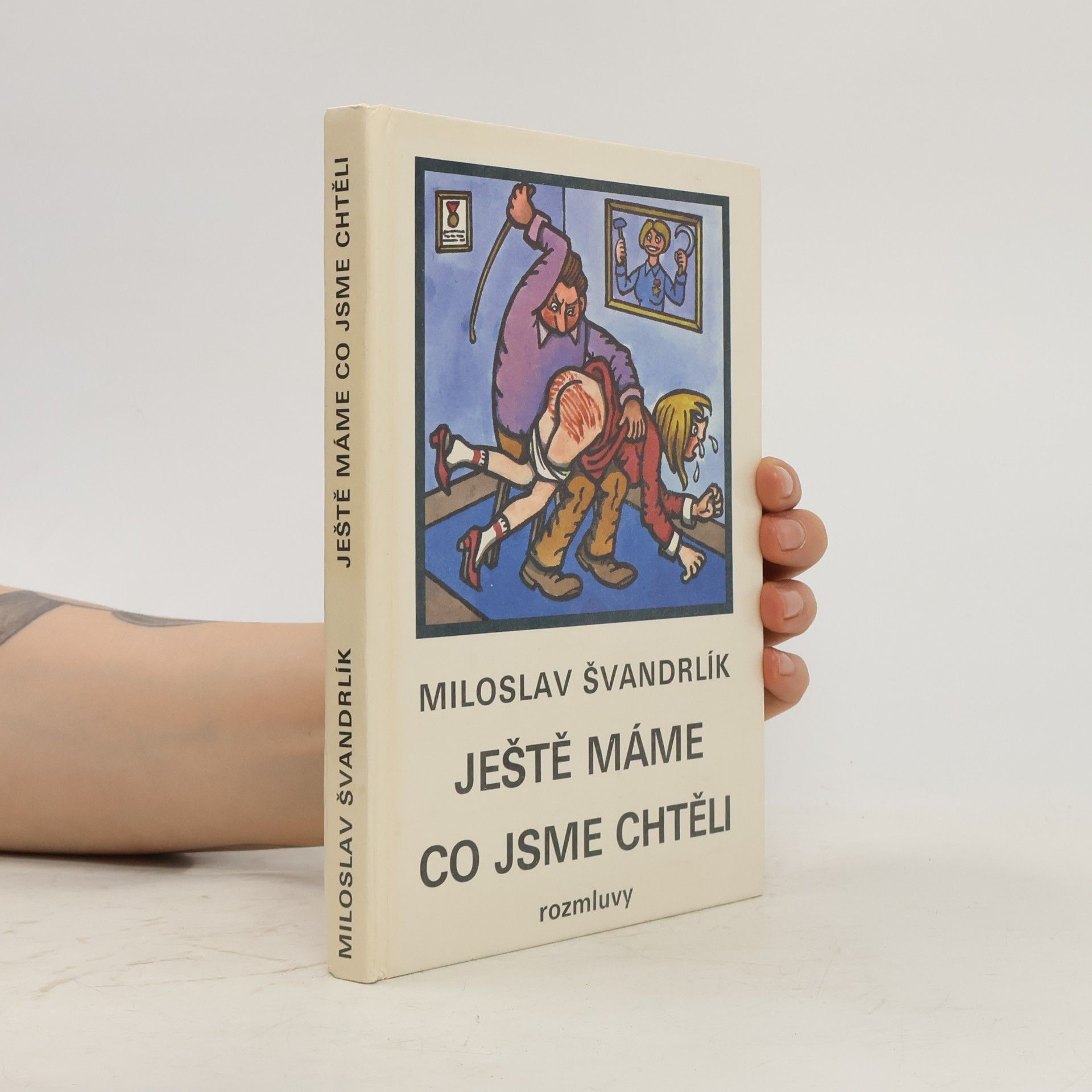 Miloslav Švandrlík Ještě máme co jsme chtěli