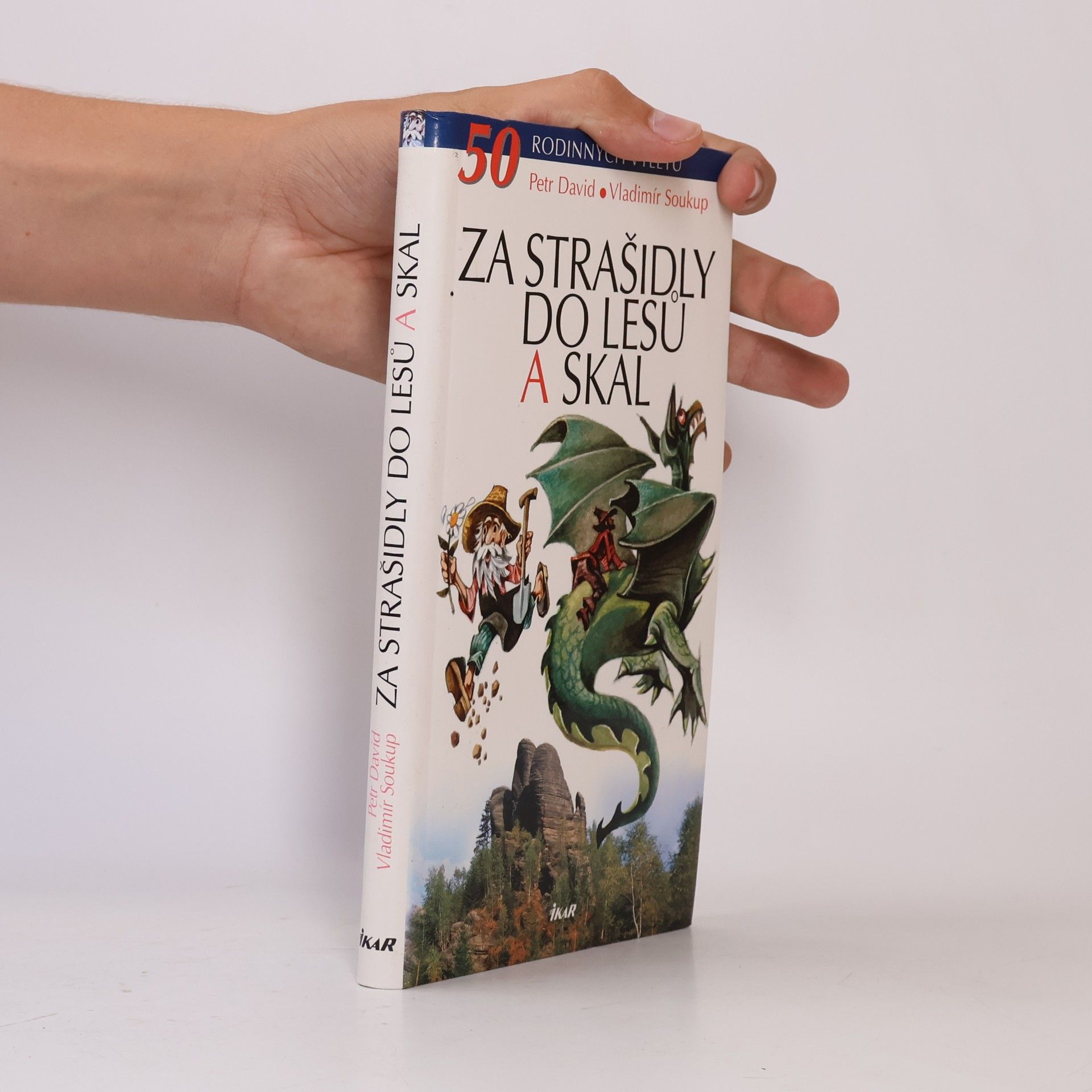 Peter David Za strašidly do lesů a skal. 50 rodinných výletů