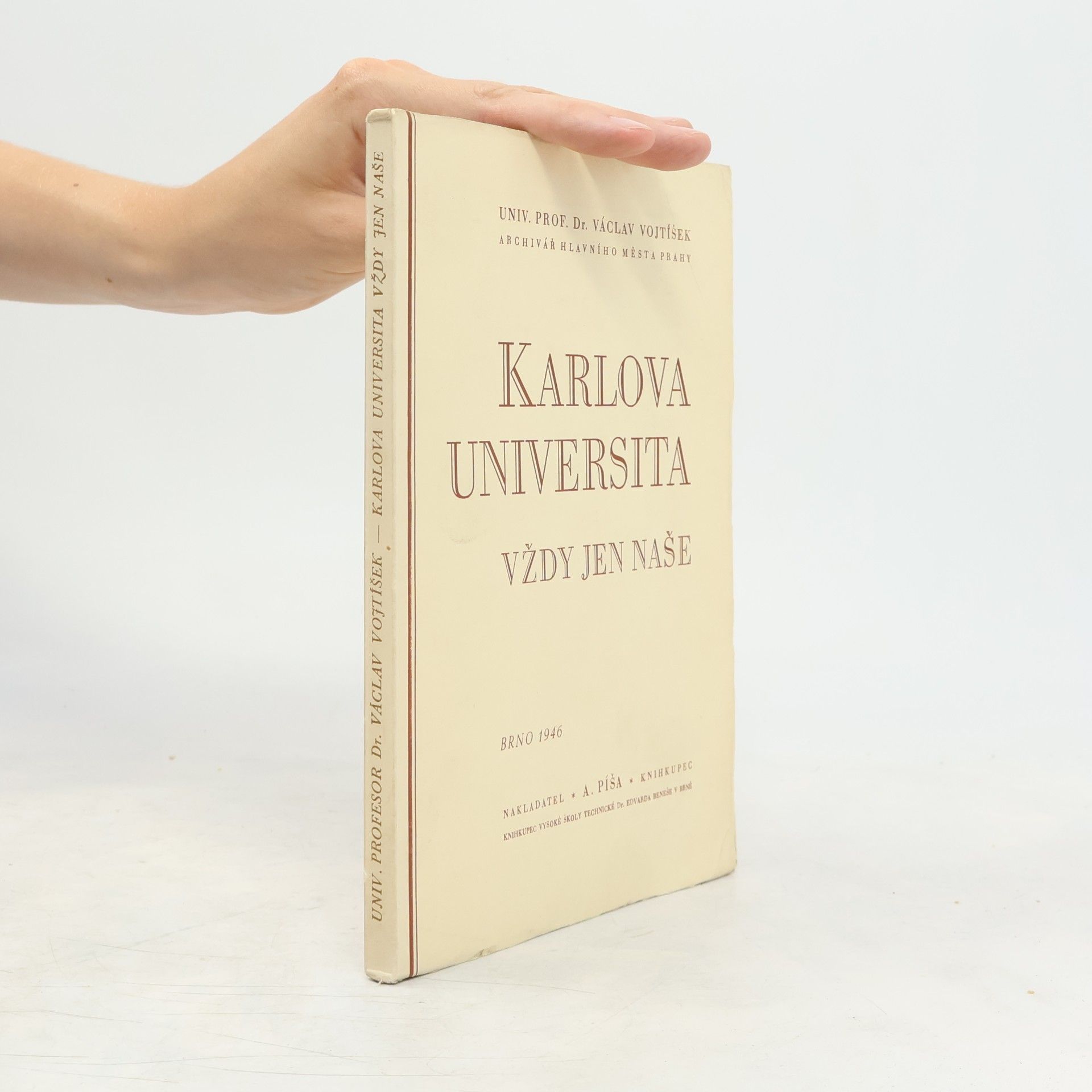 Václav Vojtíšek Karlova Universita vždy jen naše
