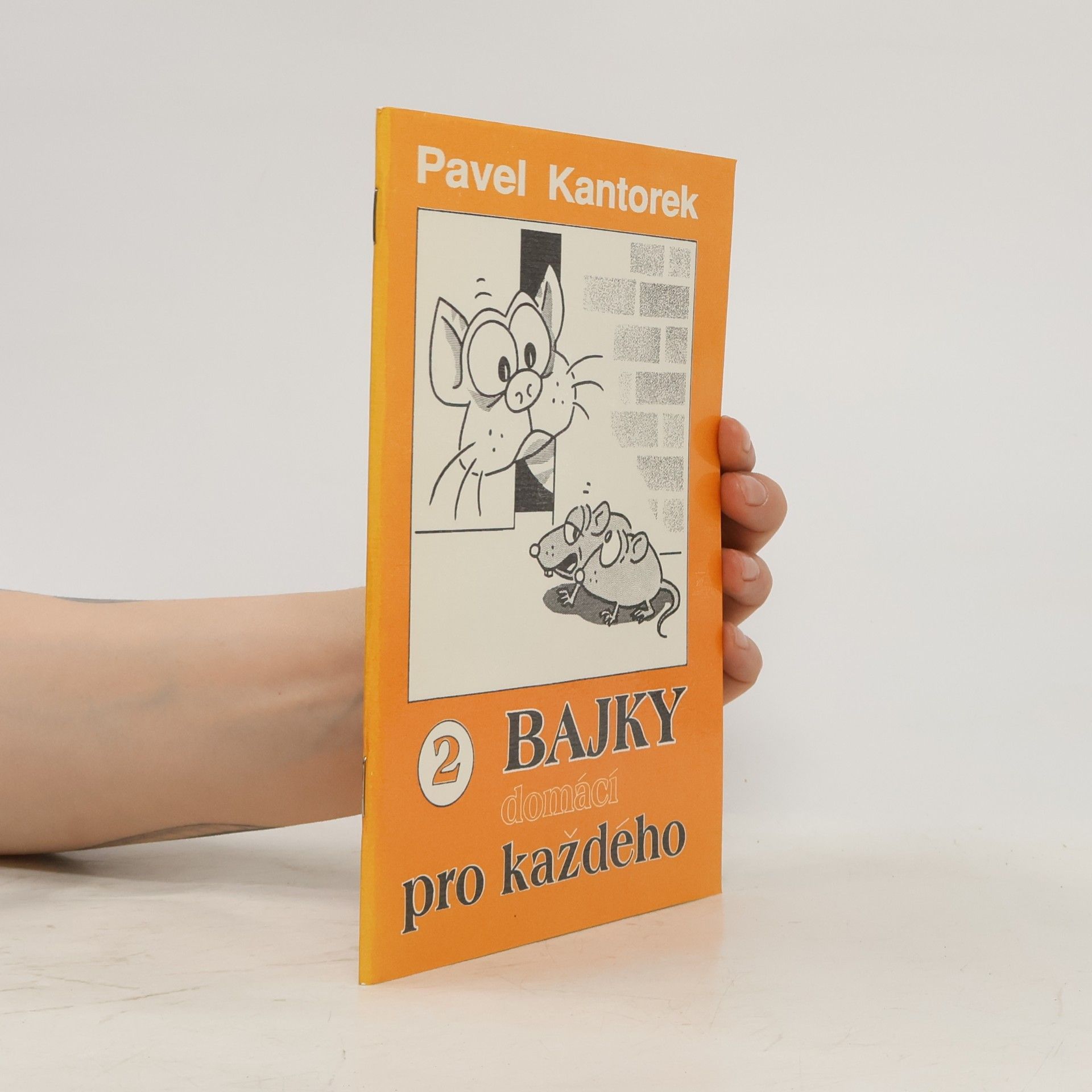 Pavel Kantorek Bajky pro každého 2 – Domácí