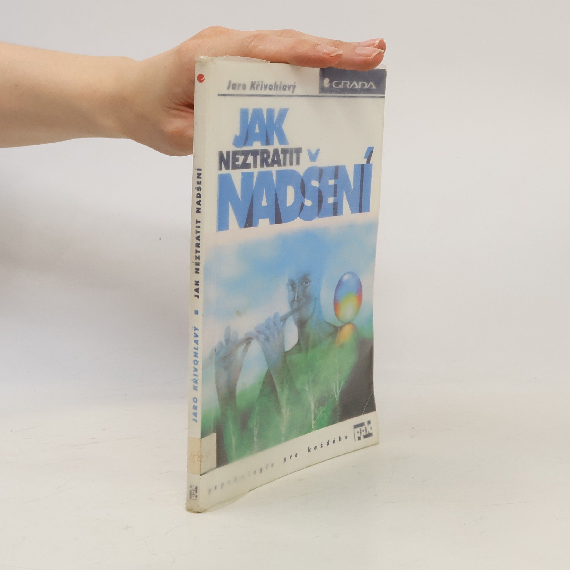 Jaro Křivohlavý Jak neztratit nadšení