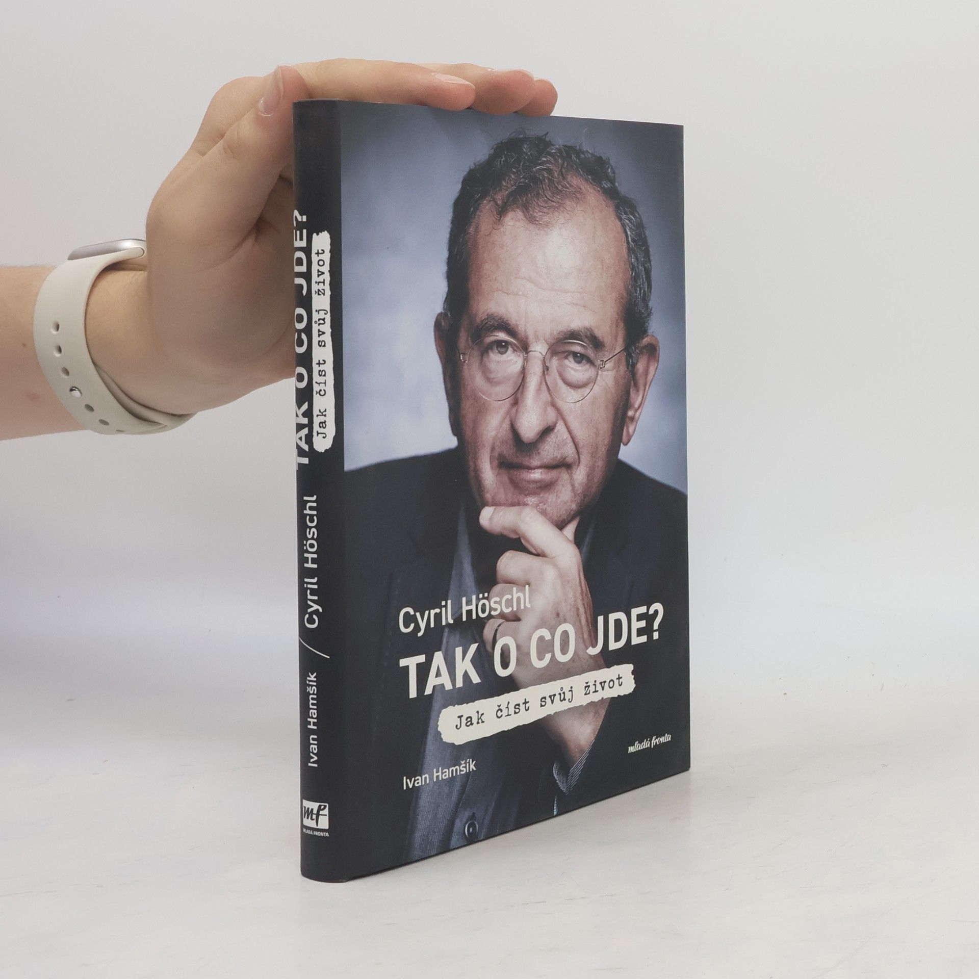 Ivan Hamšík Tak o co jde? Jak číst svůj život