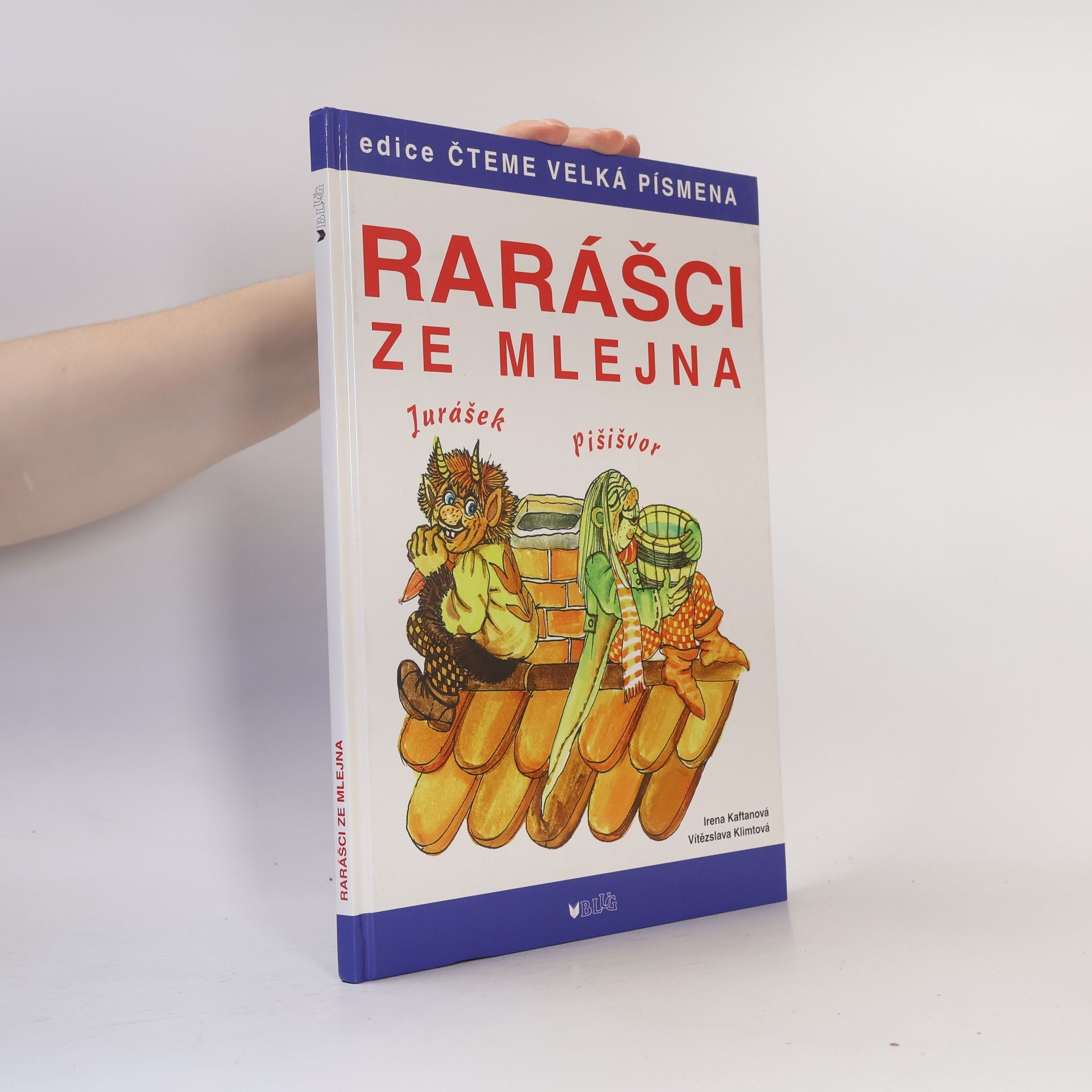 Irena Kaftanová Rarášci ze mlejna
