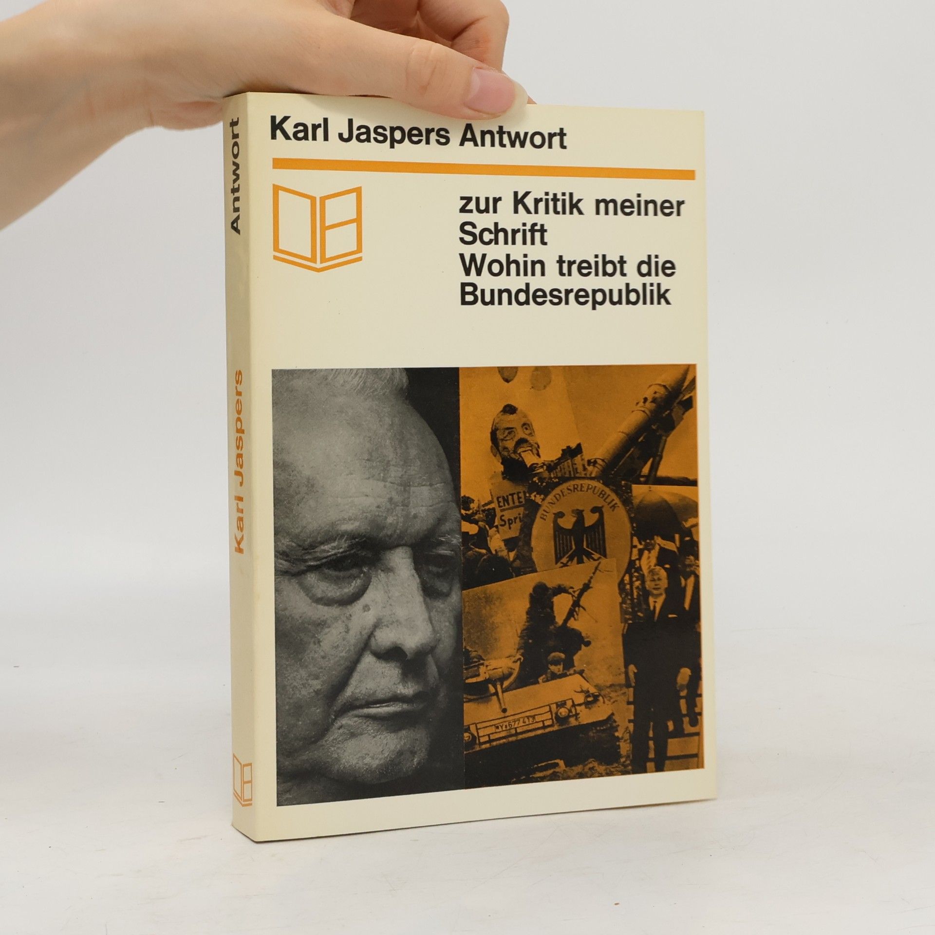 Karl Jaspers Antwort: zur Kritik meiner Schrift "Wohin treibt die Bundesrepublik"