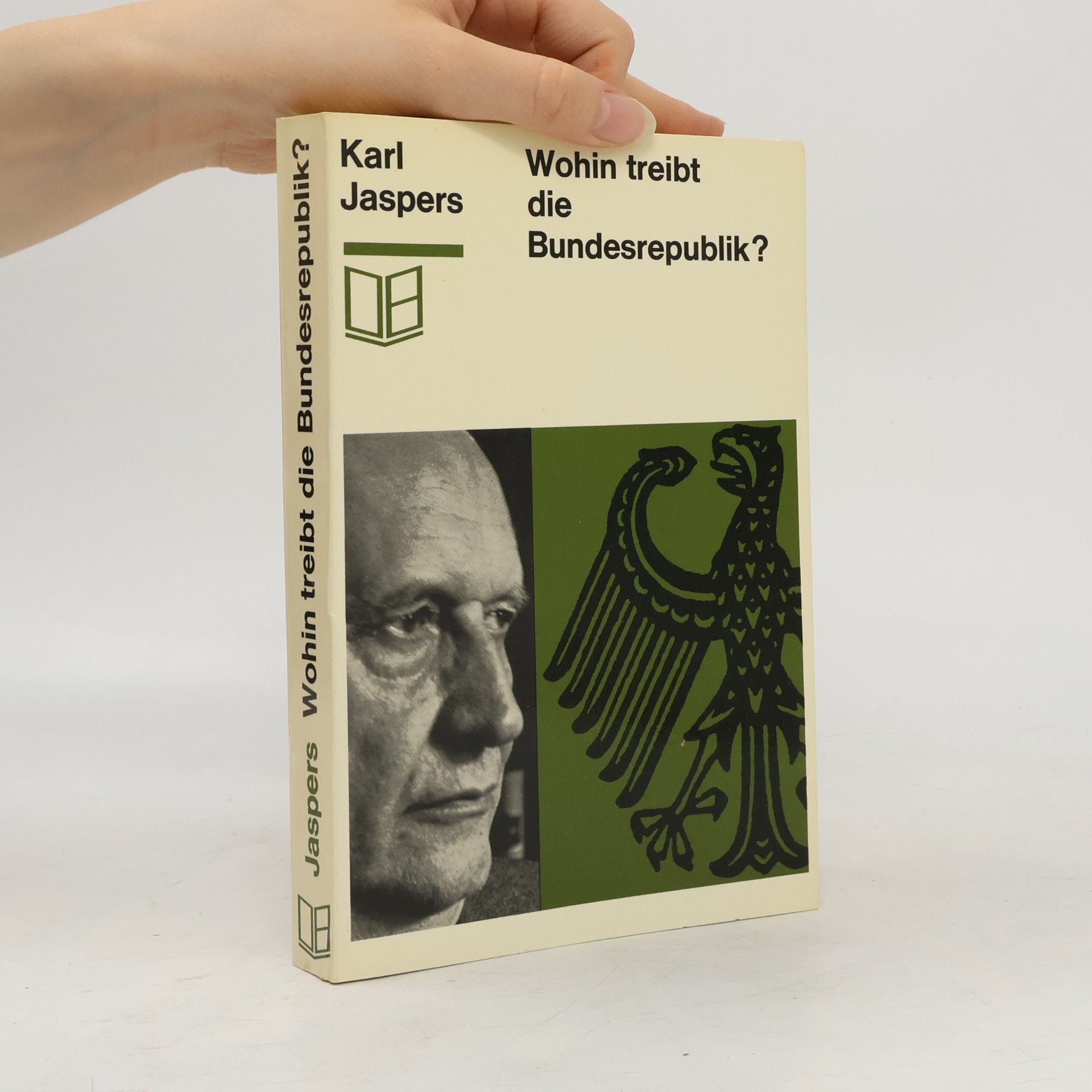 Karl Jaspers Antwort. Zur Kritik meiner Schrift „Wohin treibt die Bundesrepublik"?