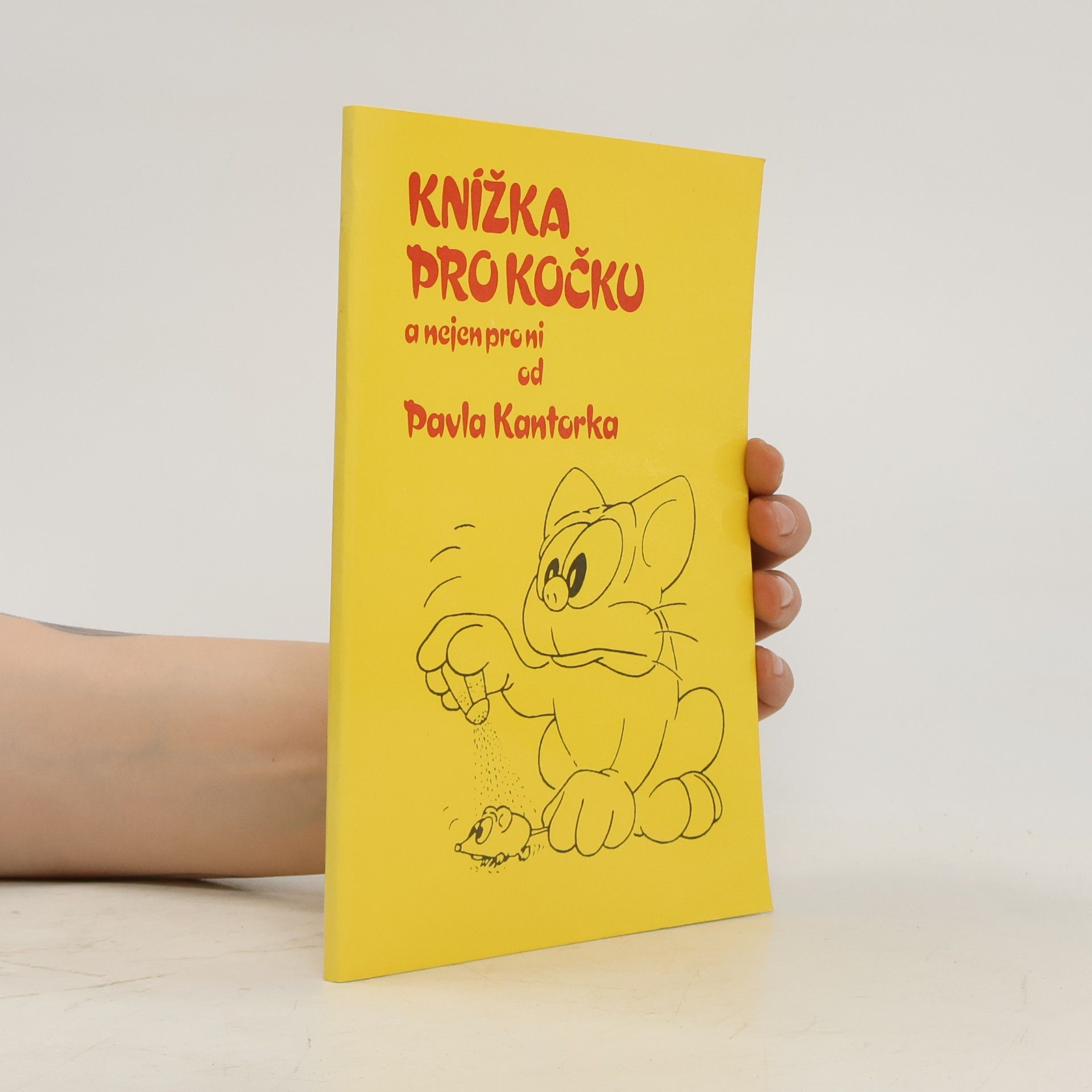 Pavel Kantorek Knížka pro kočku a nejen pro ni