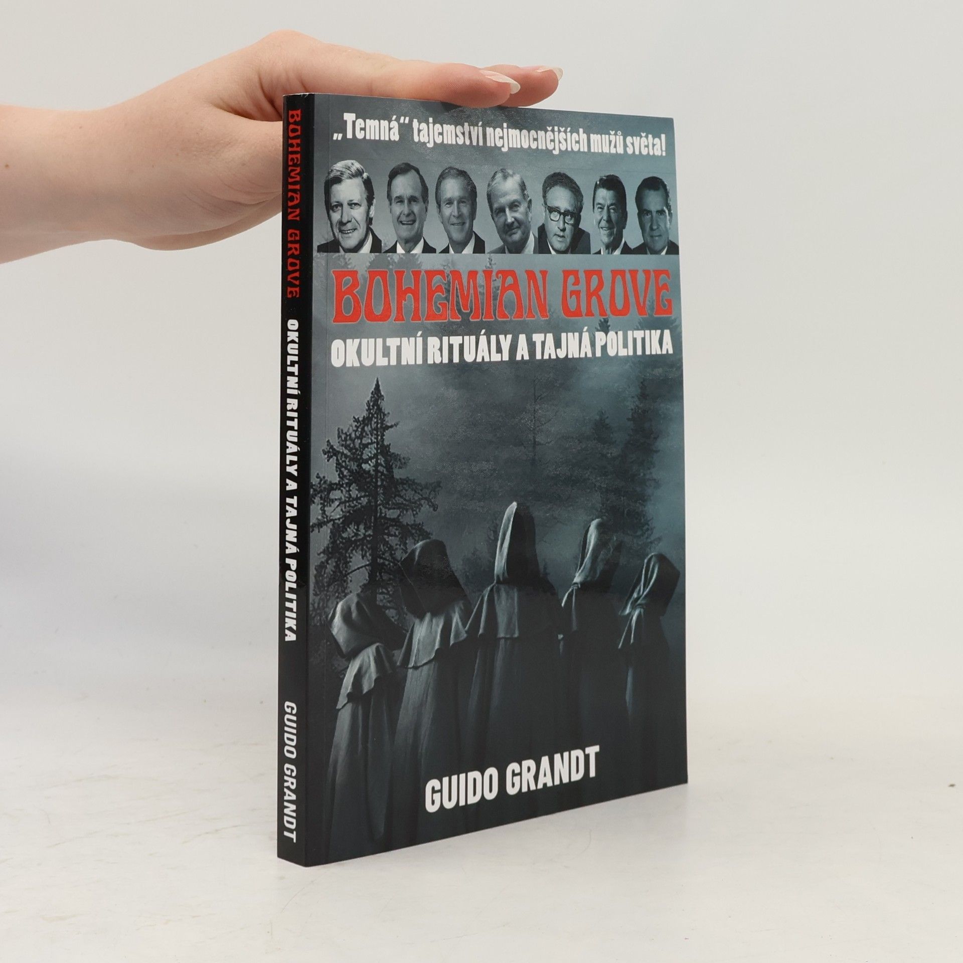 Guido Grandt Bohemian Grove okultní rituály a tajná politika