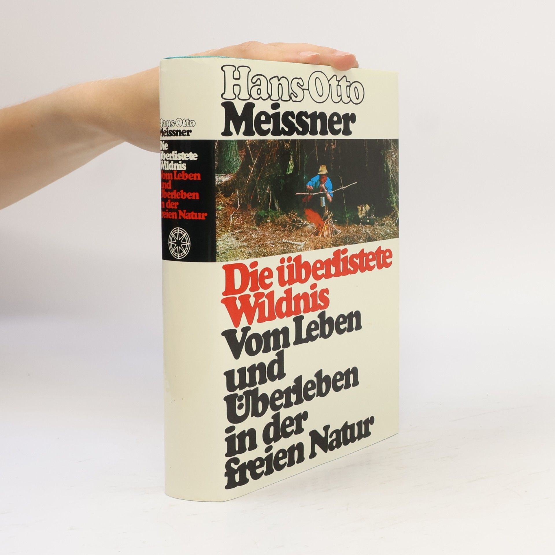 Hans-Otto Meissner Die überlistete Wildnis