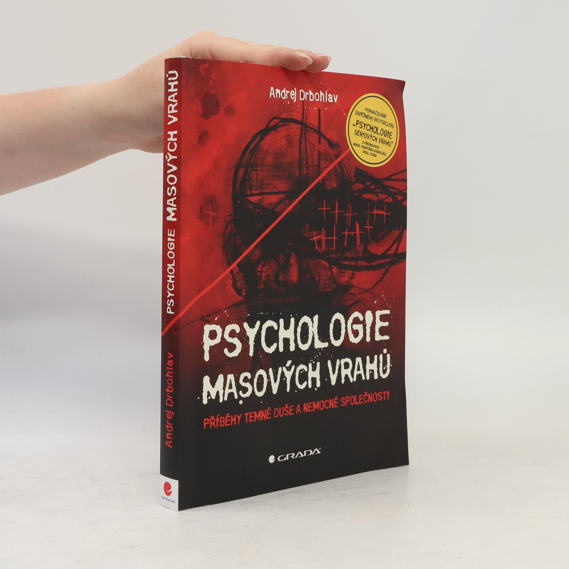 Andrej Drbohlav Psychologie masových vrahů