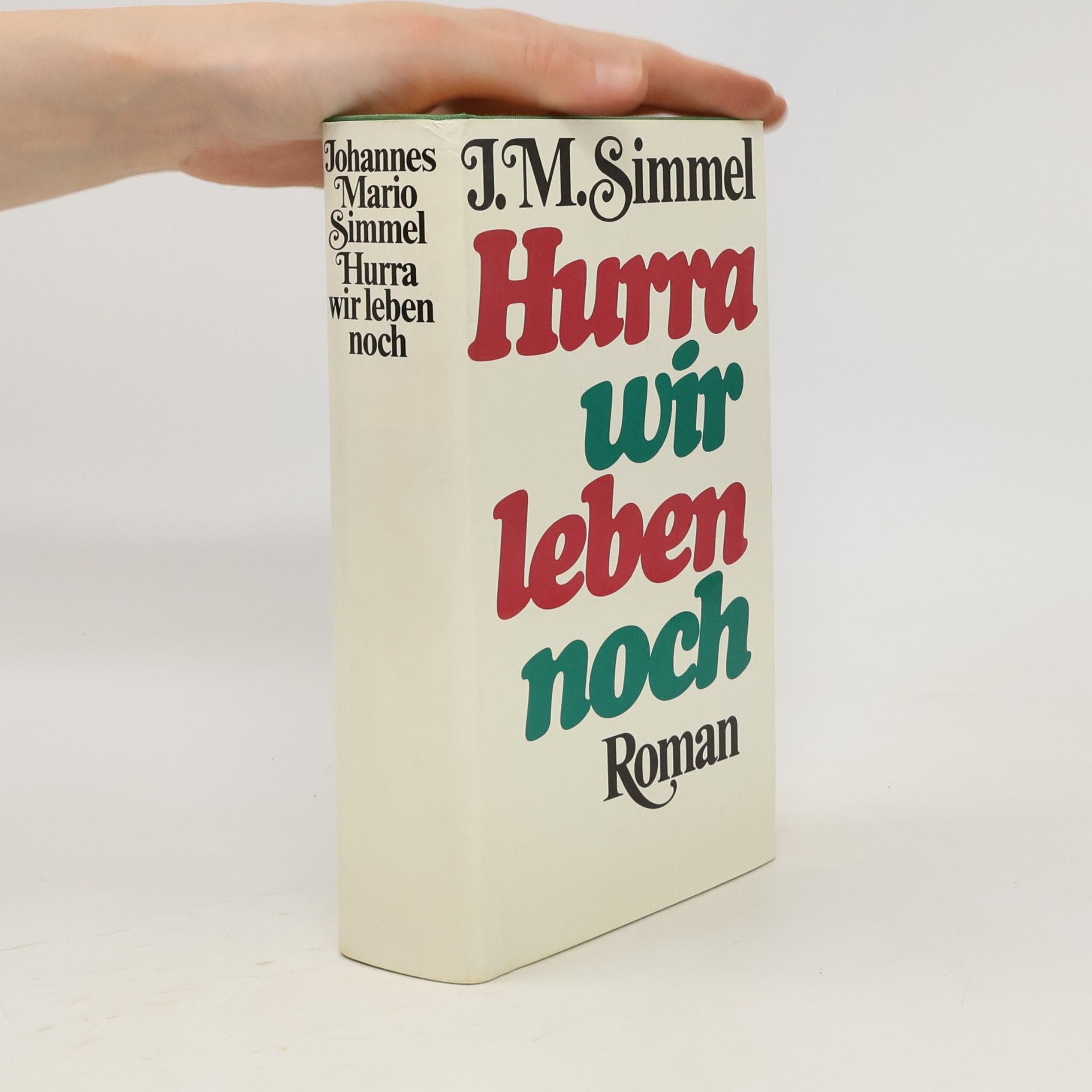 Johannes Mario Simmel Hurra wir leben noch