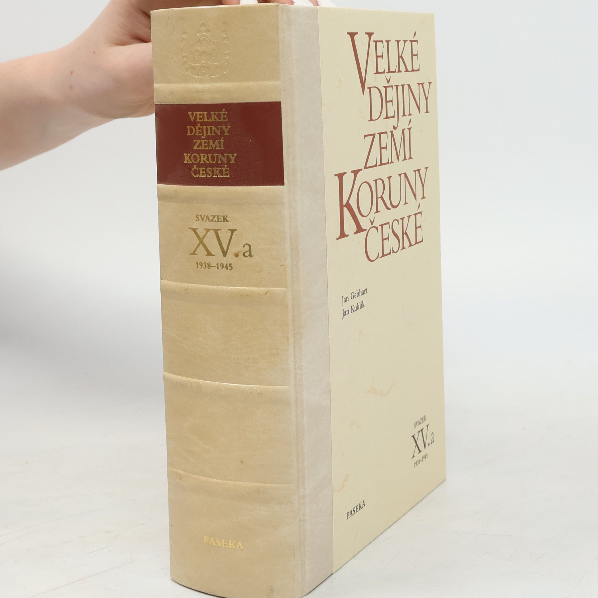 Jan Kuklík Velké dějiny zemí Koruny české; svazek XV.a 1938-1945