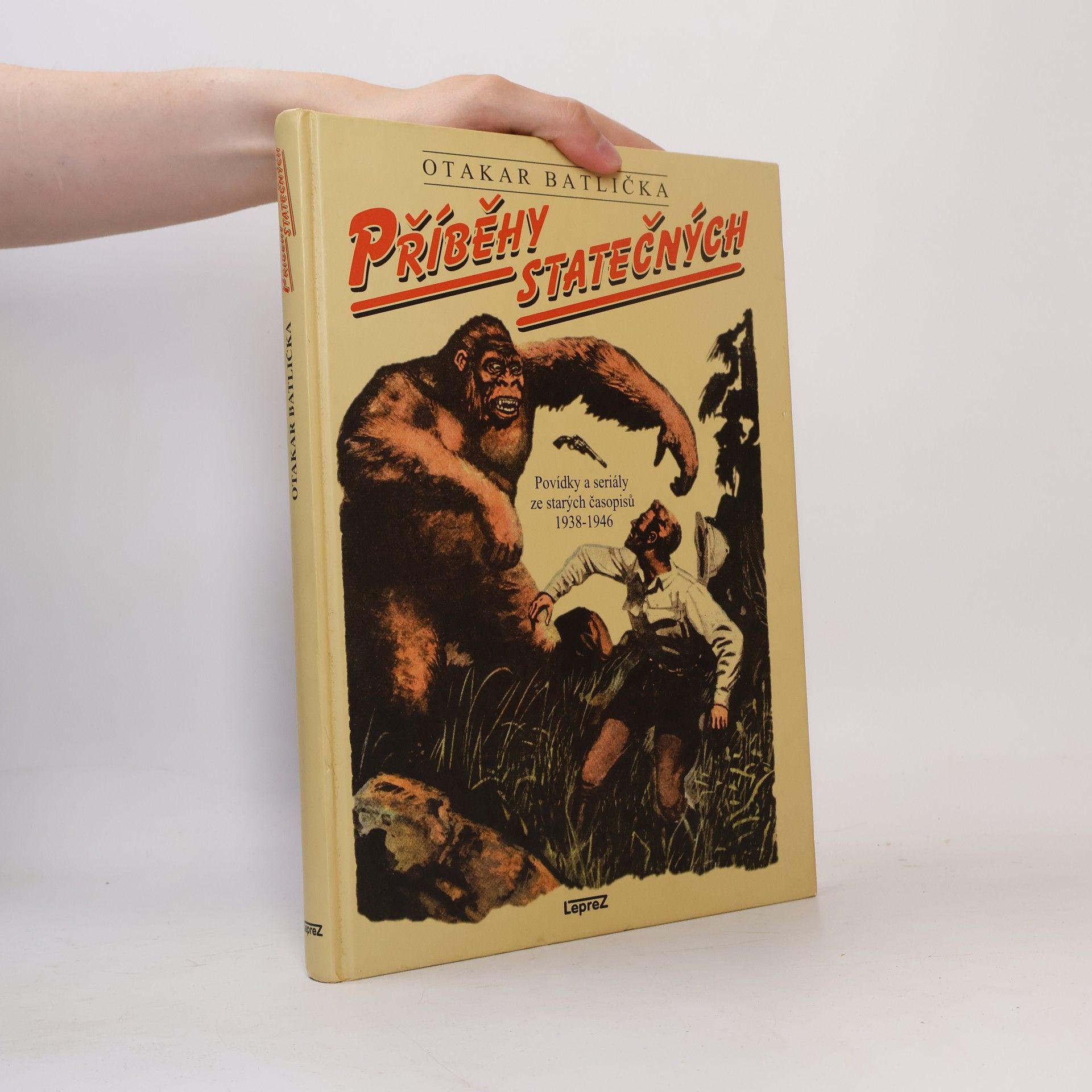 Otakar Batlička Příběhy statečných, povídky a seriály ze starých časopisů 1938-1946