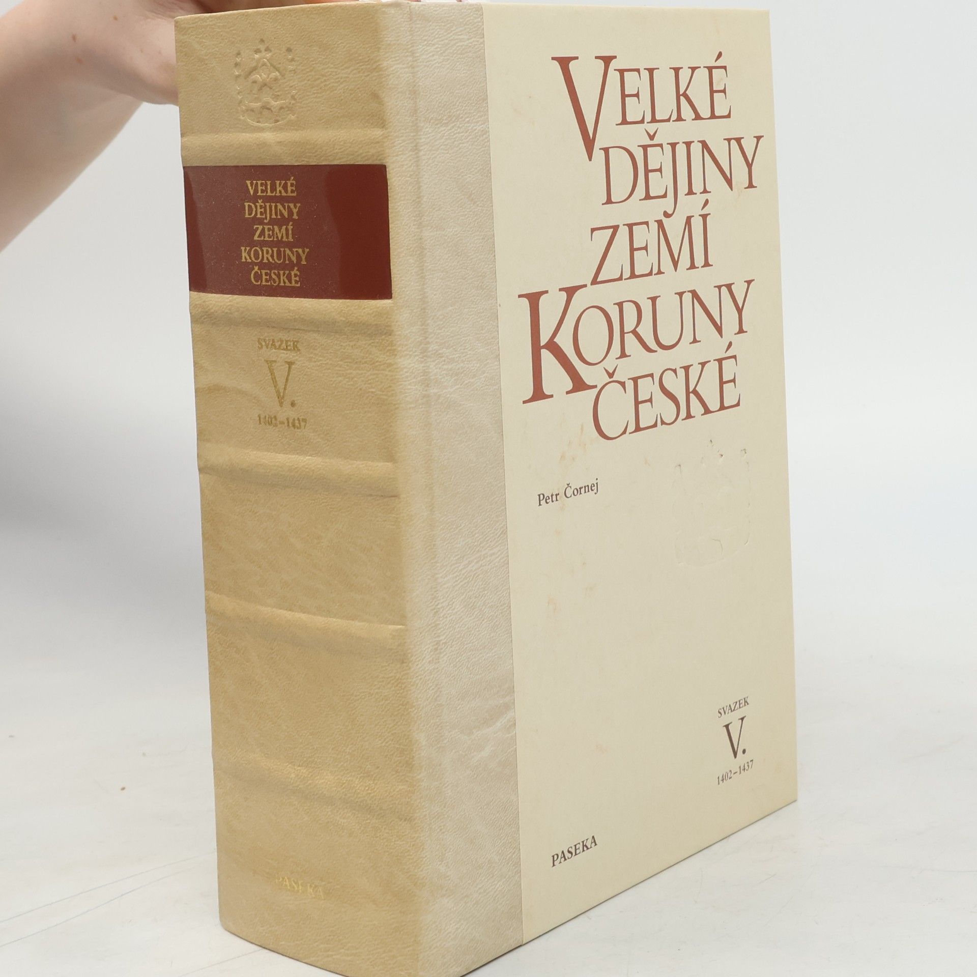 Petr Čornej Velké dějiny zemí Koruny české V. 1402-1437