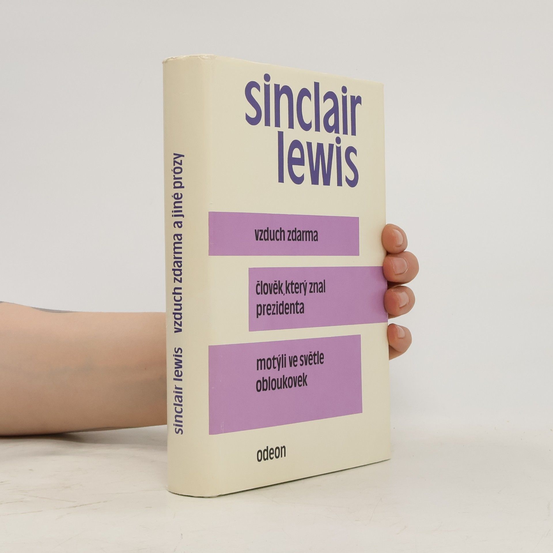 Sinclair Lewis Vzduch zdarma. Člověk, který znal prezidenta. Motýli ve světle obloukovek