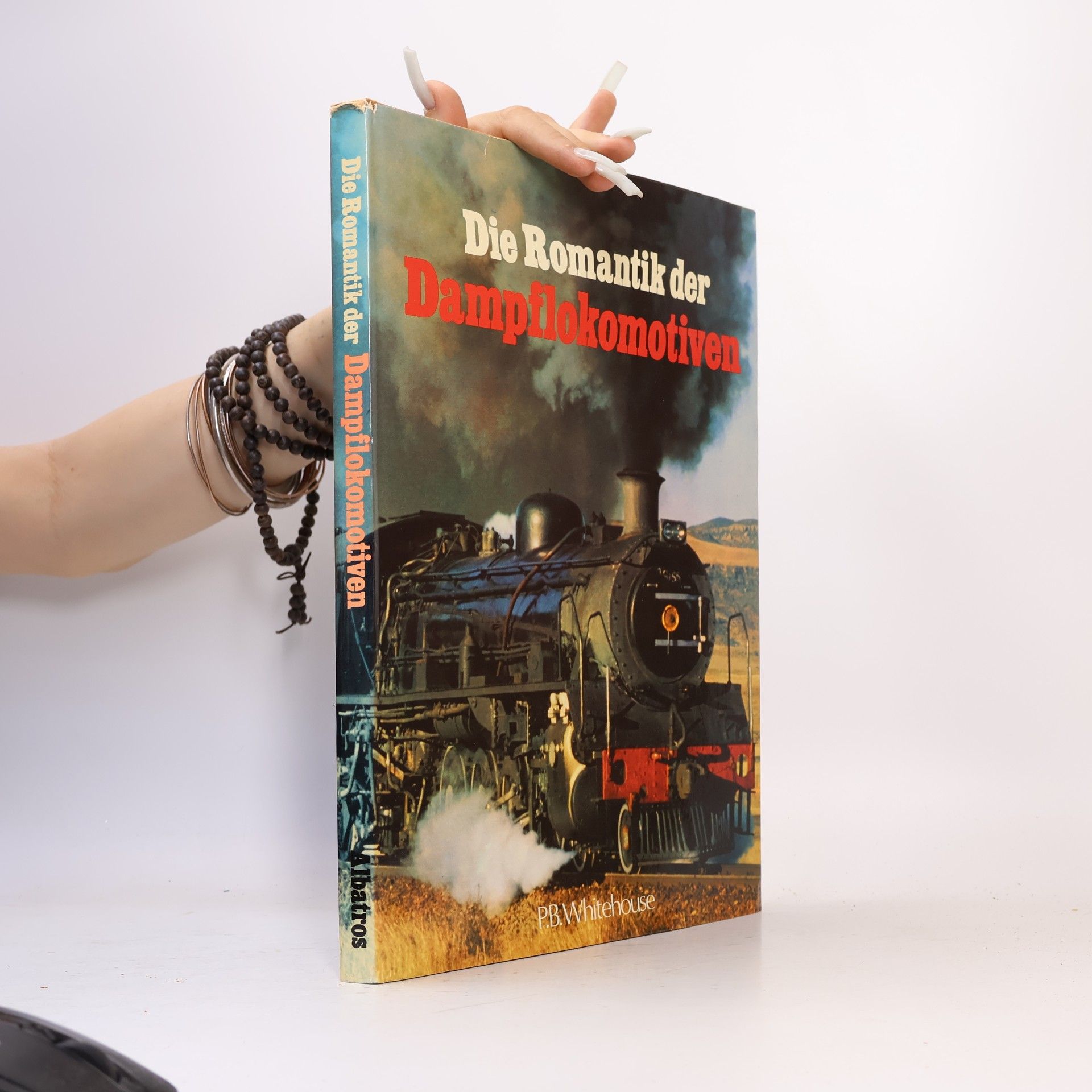 P. B. Whitehouse Die Romantik der Dampakomotiver