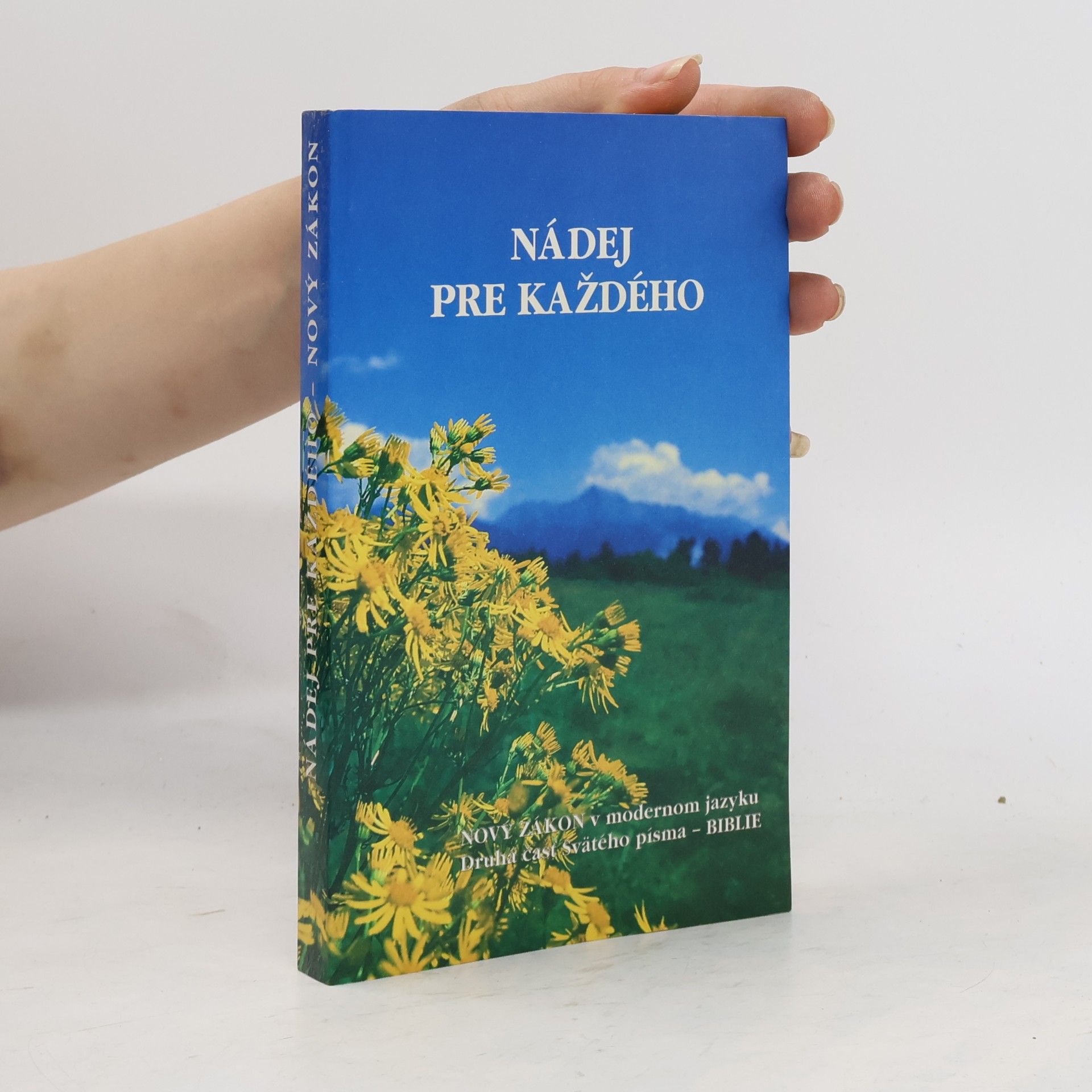 Various authors Nový zákon. Nádej pre každého. Druhá čásť Svätého písma