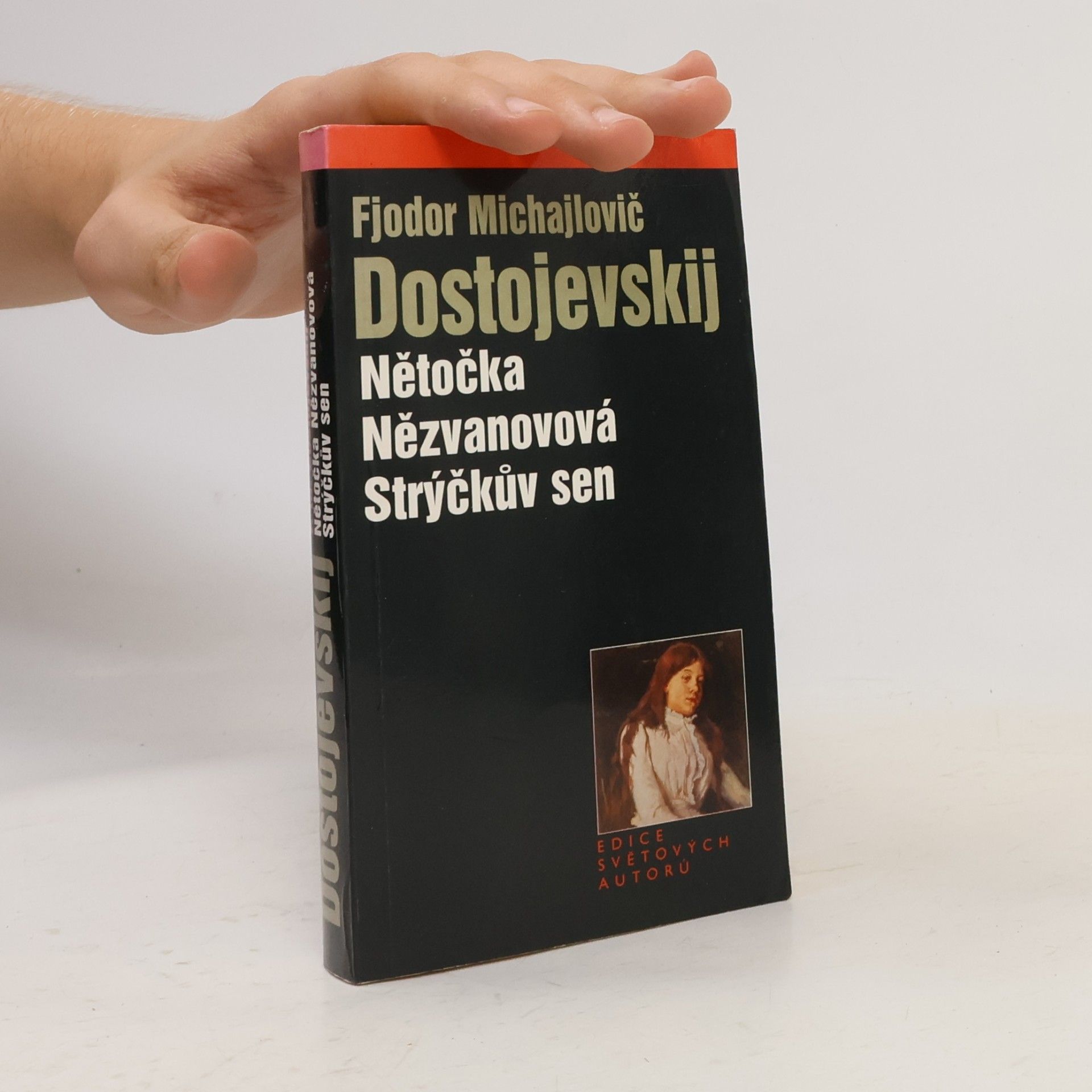 Naděžda Slabihoudová Nětočka Nězvanovová ; Strýčkův sen