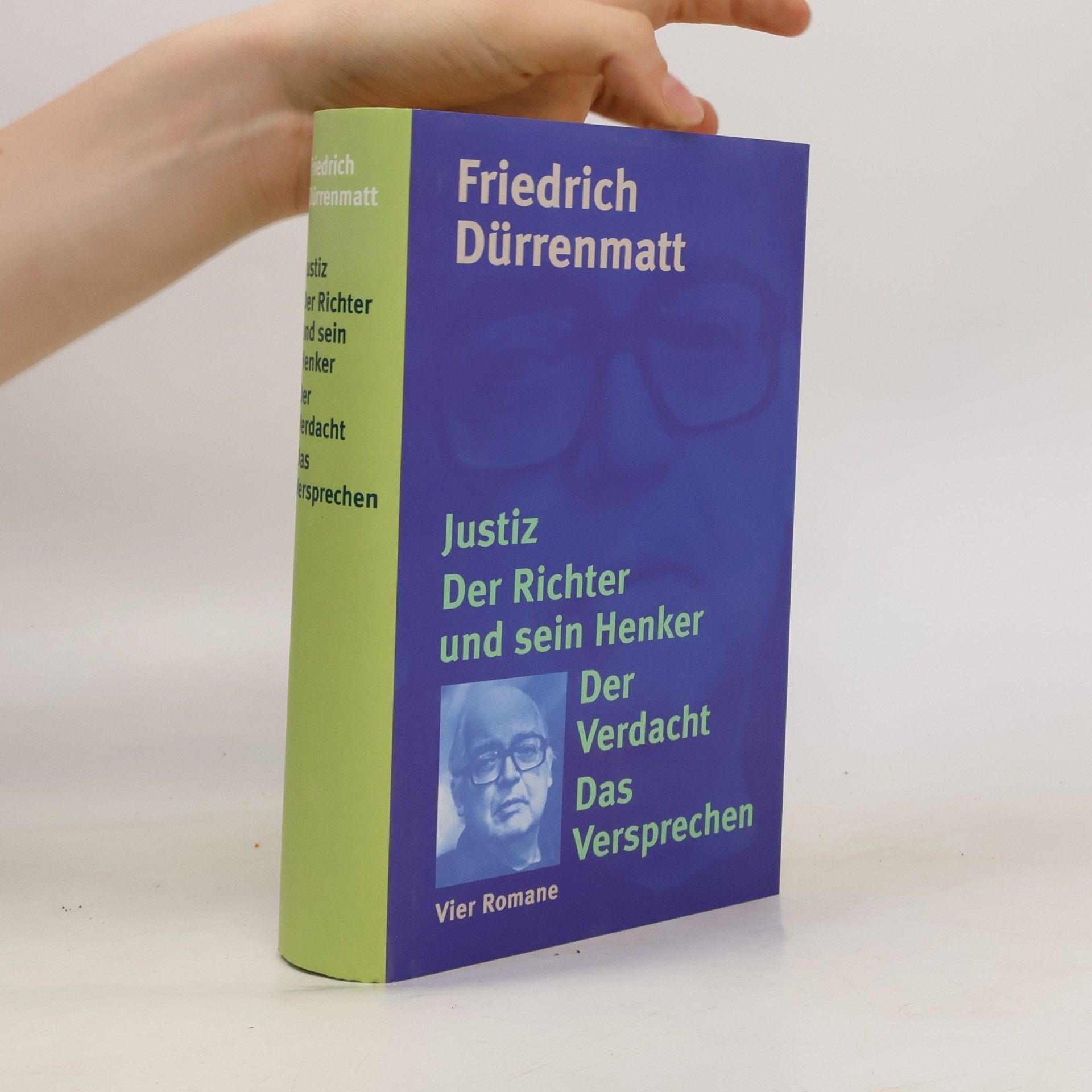 Friedrich Dürrenmatt Justiz Der Richter und sein Henker. Der Verdacht. Das Versprechen