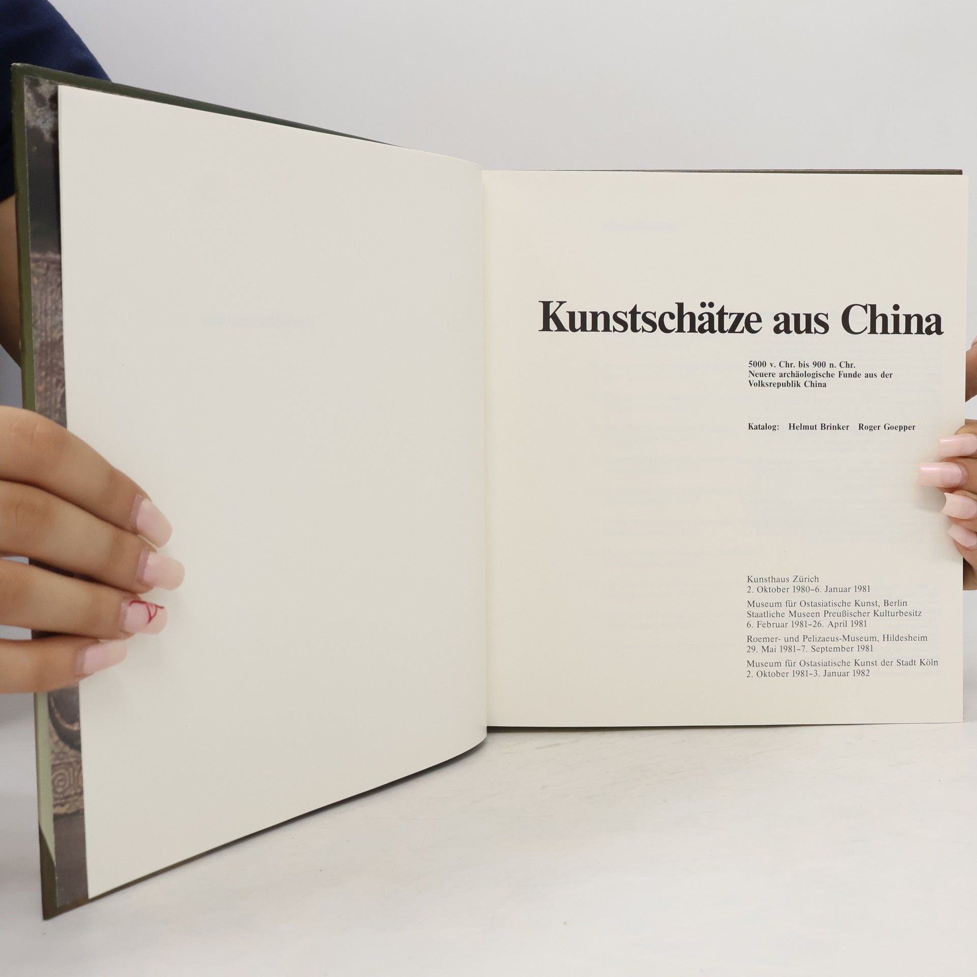 Helmut Brinker Kunstschätze aus China. Zürich, Berlin, Hildesheim, Köln 1980-1981