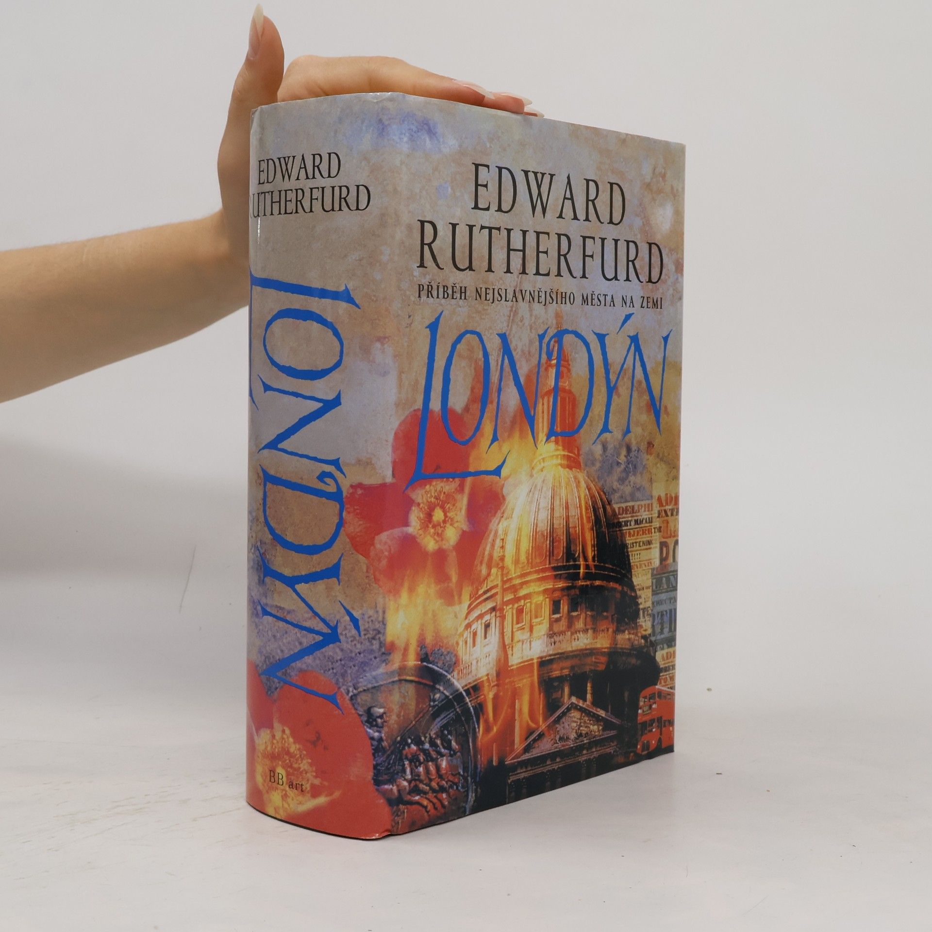 Edward Rutherfurd Londýn. Příběh nejslavnějšího města na zemi