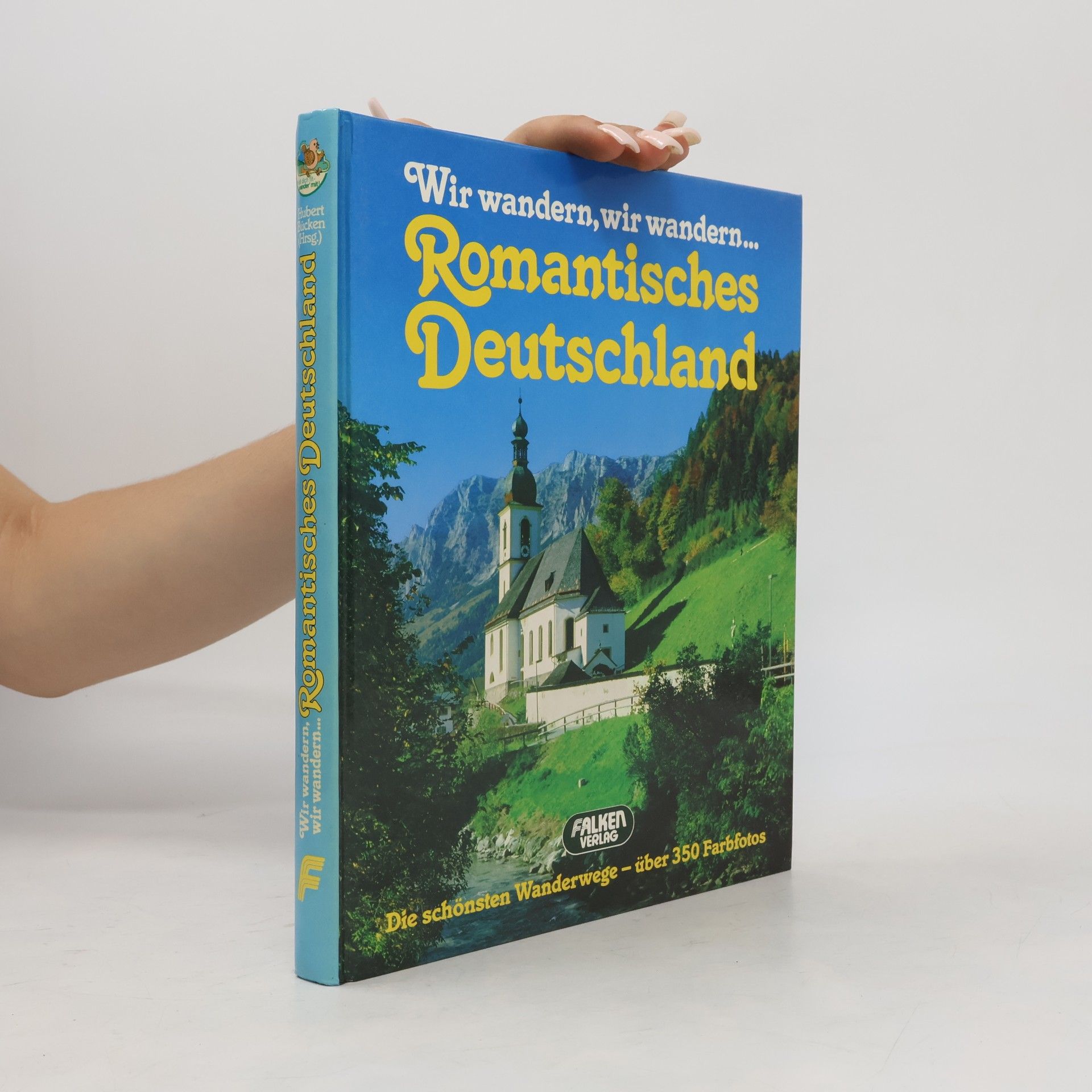 Hubert Bücken Romantisches Deutschland