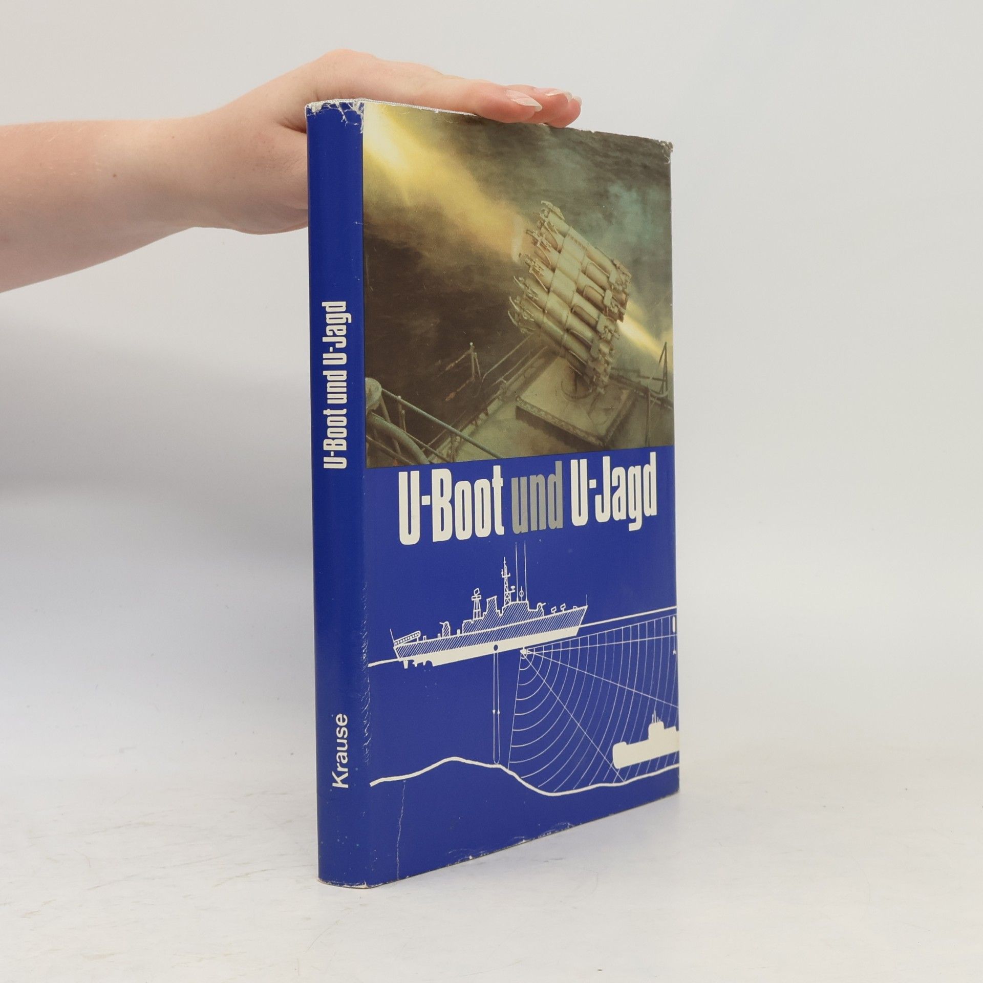 Günter Krause U-Boot und U-Jagd