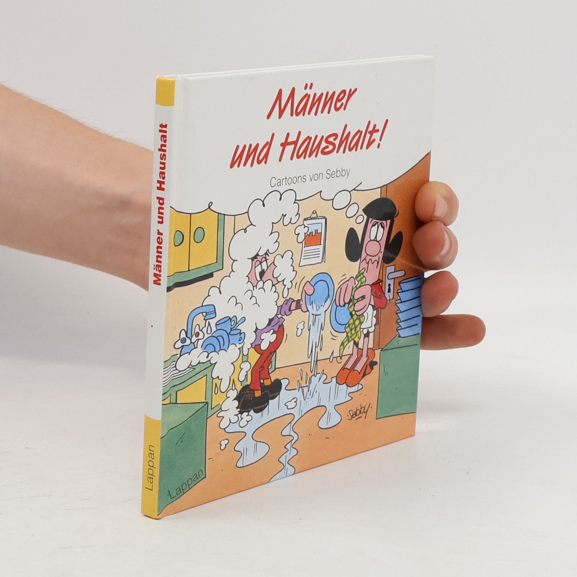 Sebby Männer und Haushalt!