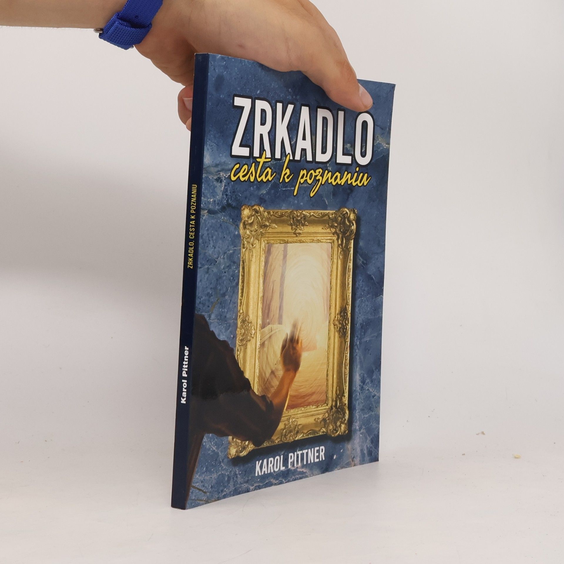 Karol Pittner Zrkadlo cesta k poznaniu