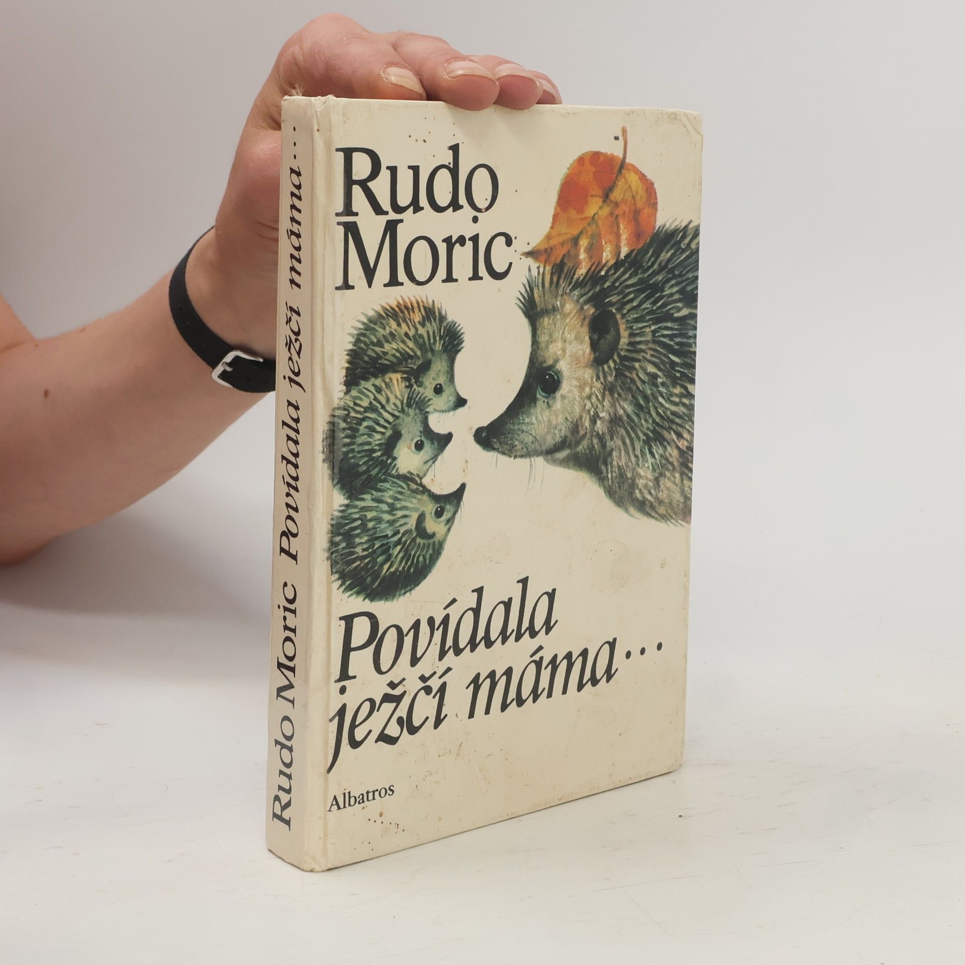 Rudo Moric Povídala ježčí máma...