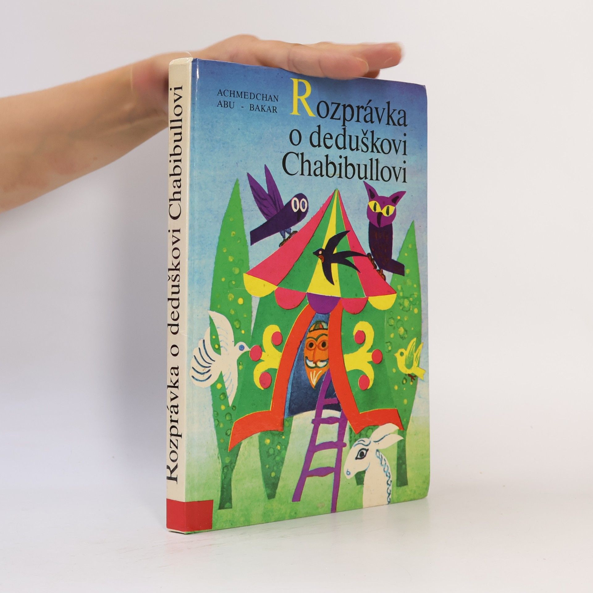 Achmedchan Abu-Bakar Rozprávka o deduškovi Chabibullovi