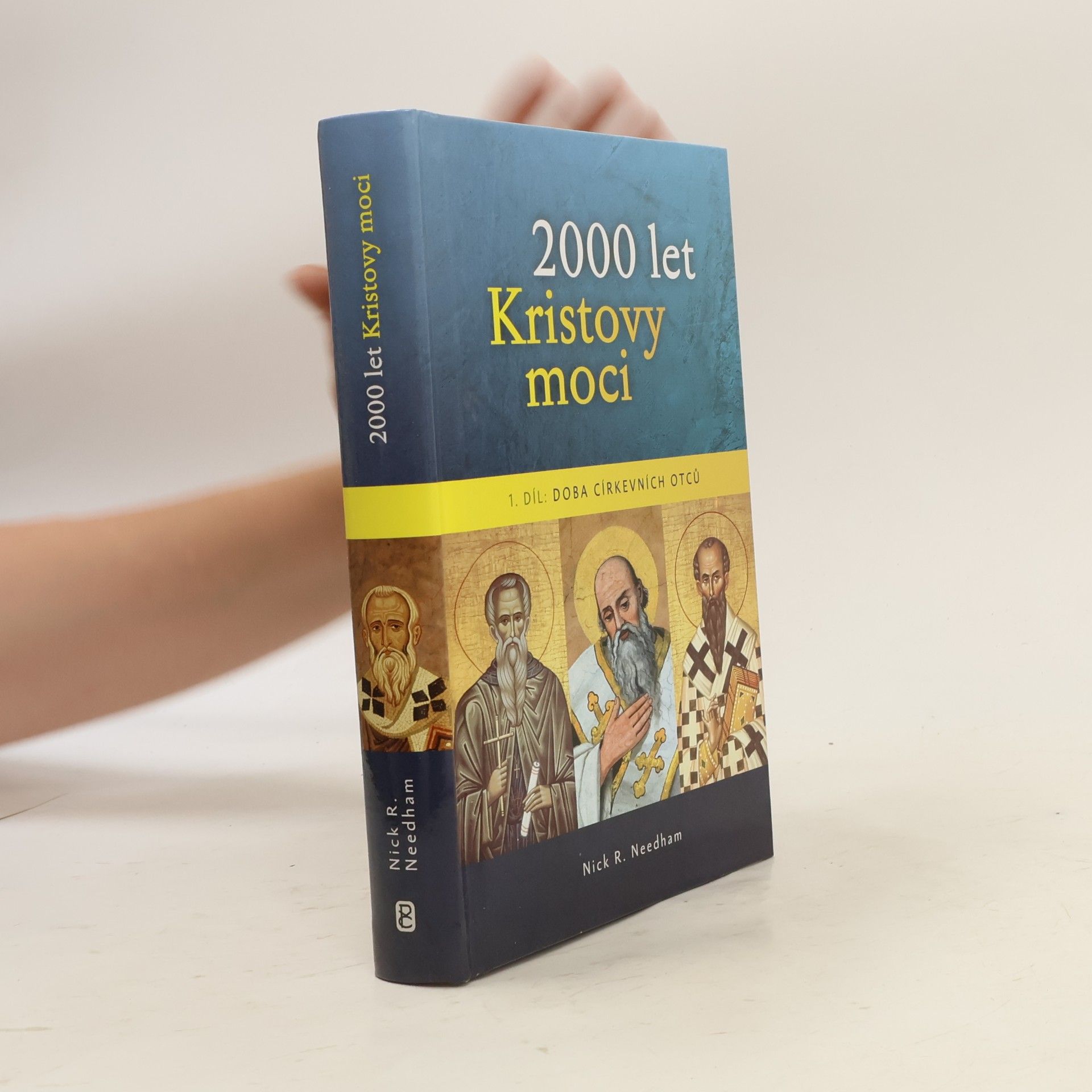 Nick Needham 2000 let Kristovy moci 1. díl - Doba církevních otců