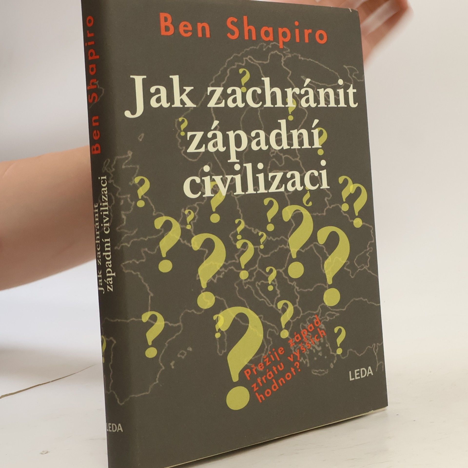 Ben Shapiro Jak zachránit západní civilizaci