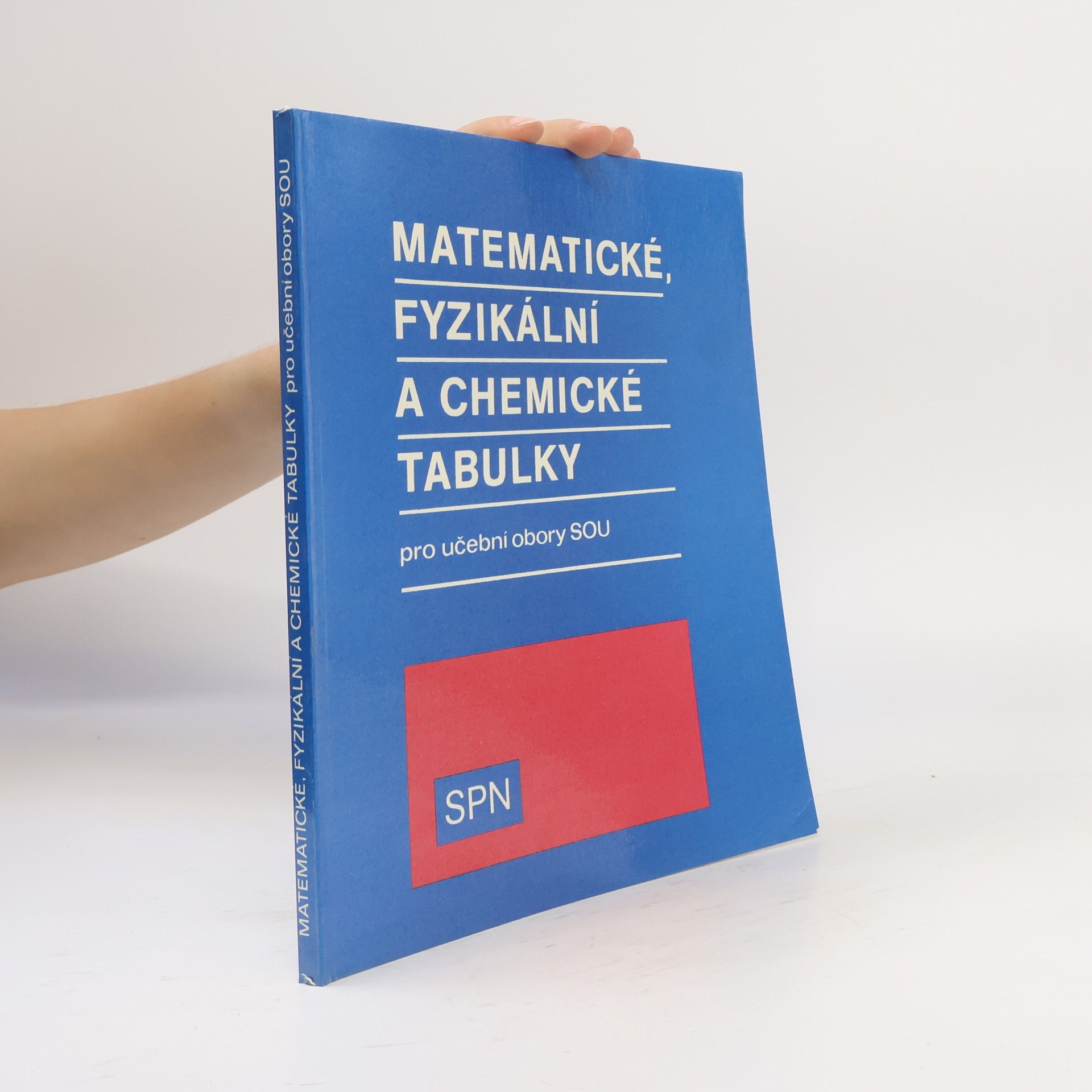 Karel Peroutka Matematické, fyzikální, chemické tabulky pro učební obory SOU