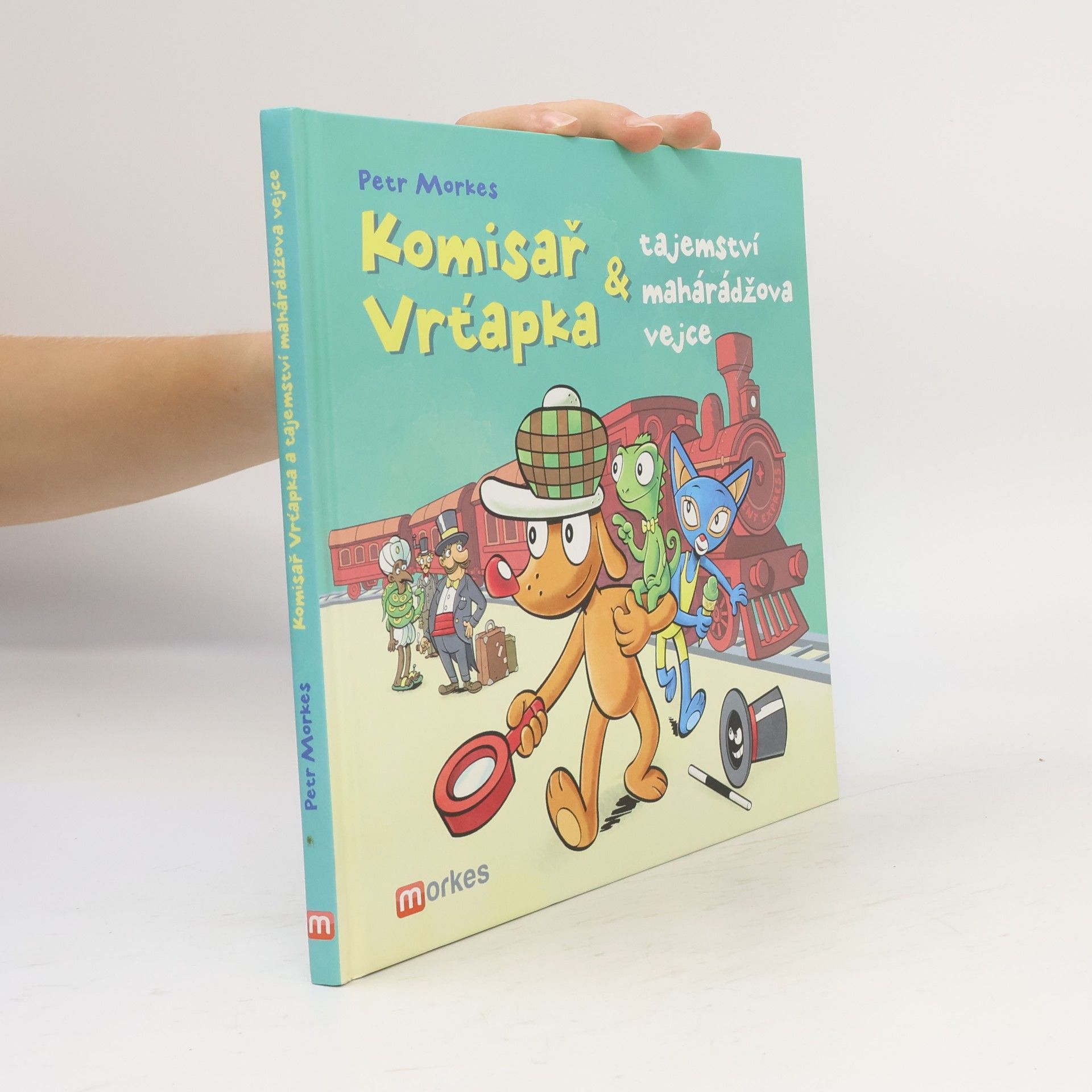 Petr Morkes Komisař Vrťapka a tajemství mahárádžova vejce