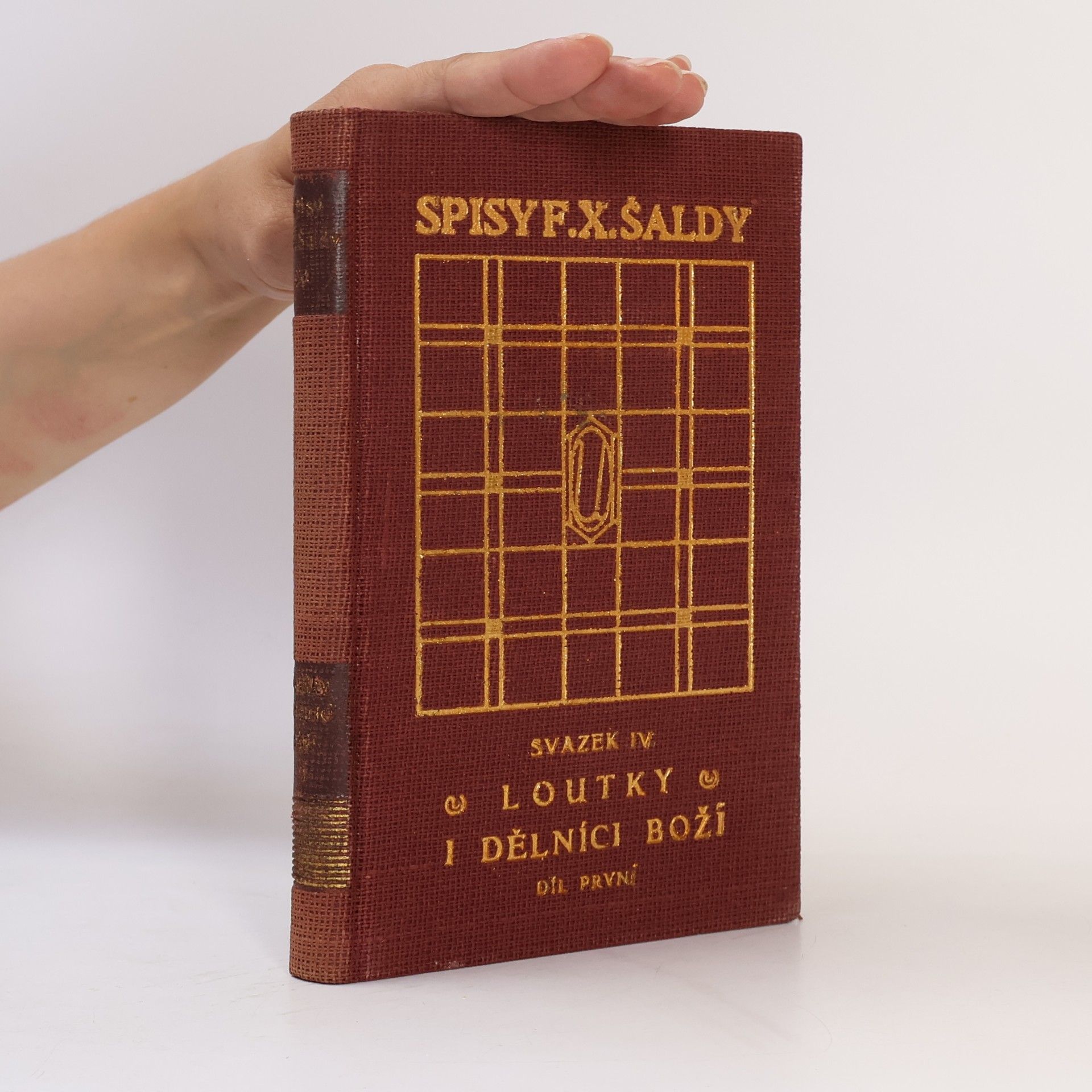 František Xaver Šalda Loutky i dělníci boží 1, Svazek IV.