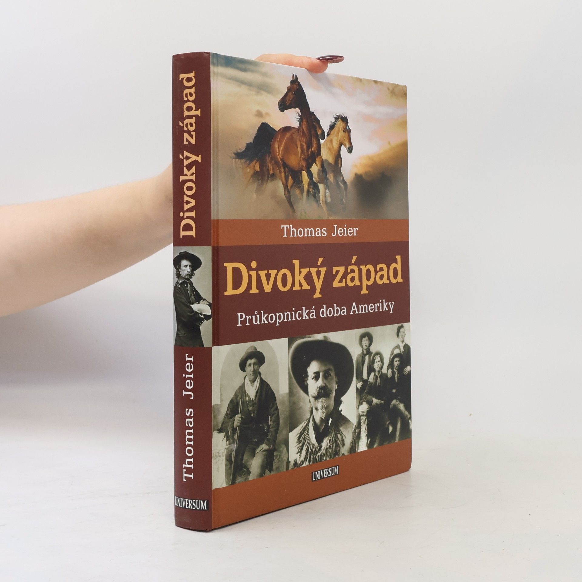 Thomas Jeier Divoký západ : průkopnická doba Ameriky