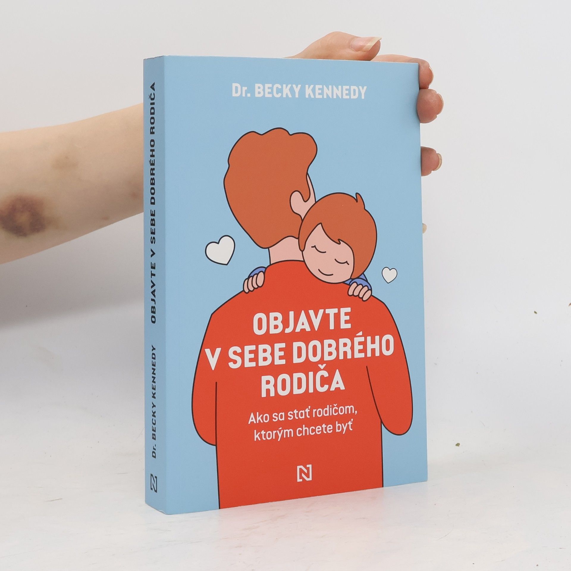 Rebecca Kennedy Objavte v sebe dobrého rodiča