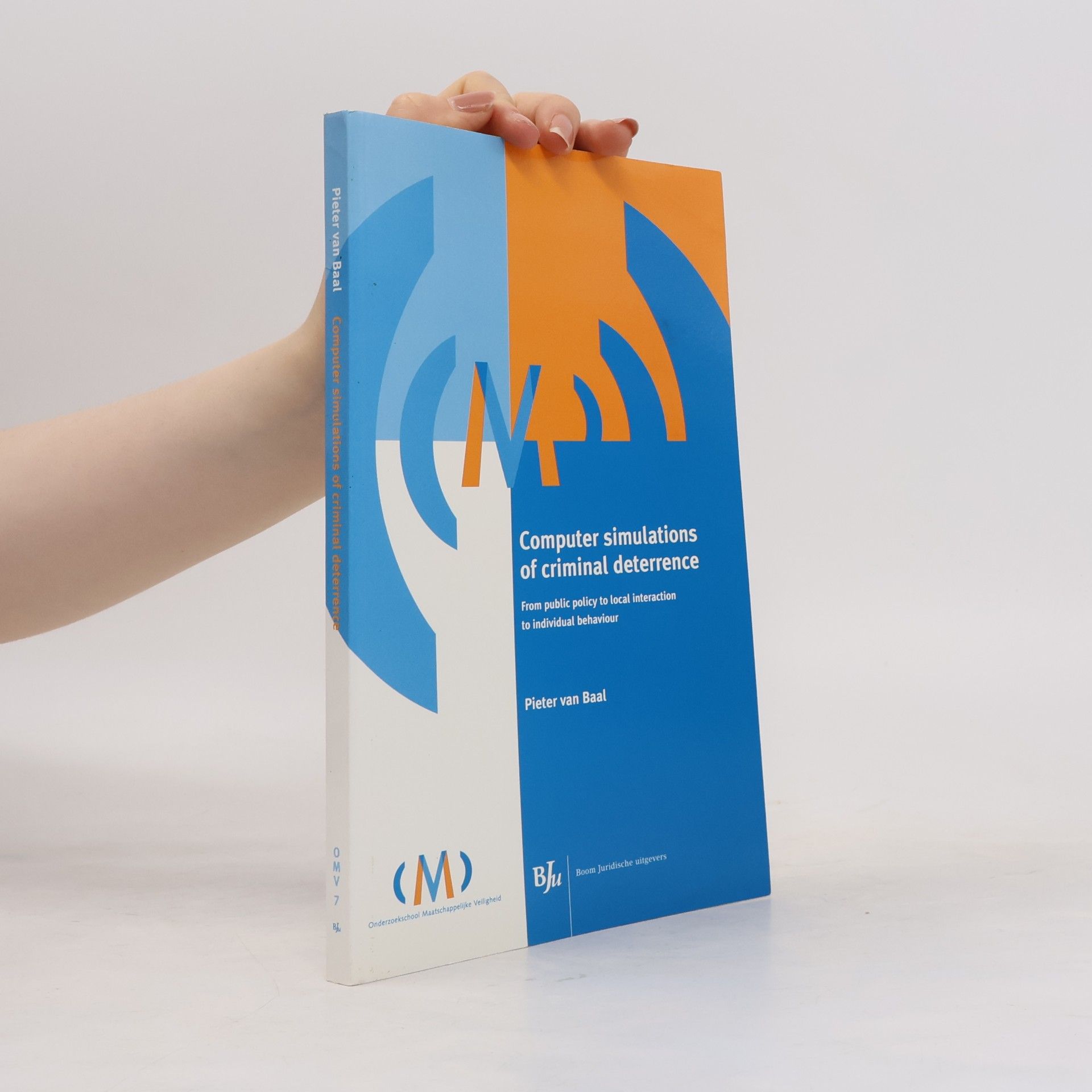 Pieter H. M. van Baal Onderzoekschool Maatschappelijke Veiligheid - 7: Computer Simulations of Criminal Deterrence