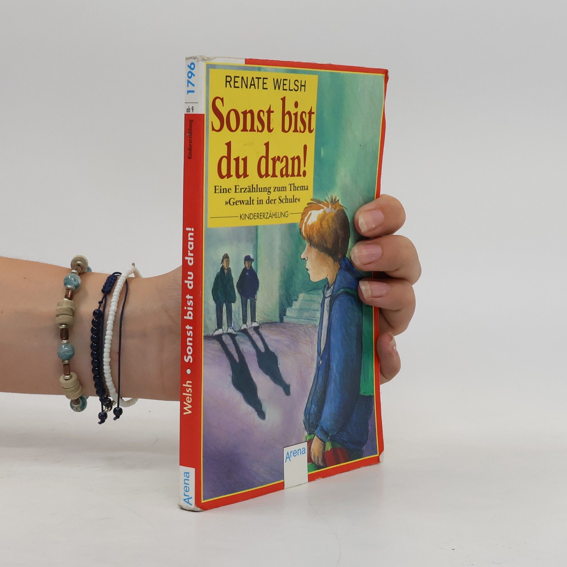 Renate Welsh Sonst bist du dran!