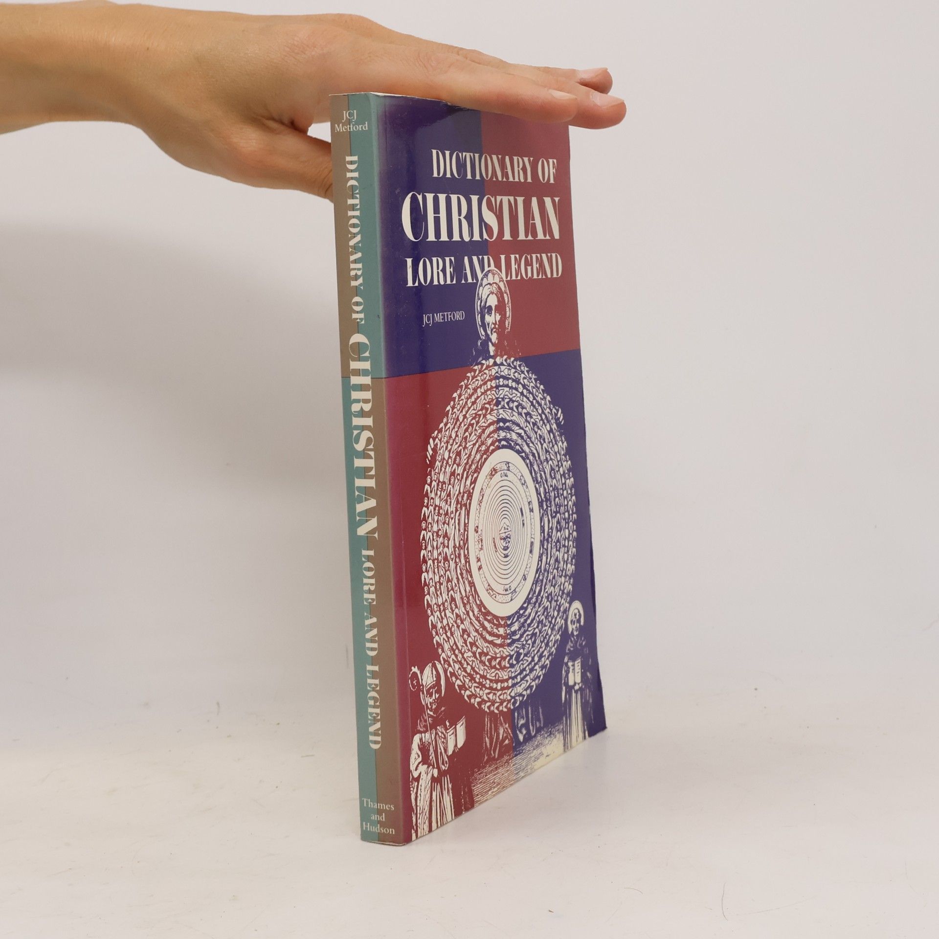 John C. J. Metford Dictionary of Christian Lore and Legend
