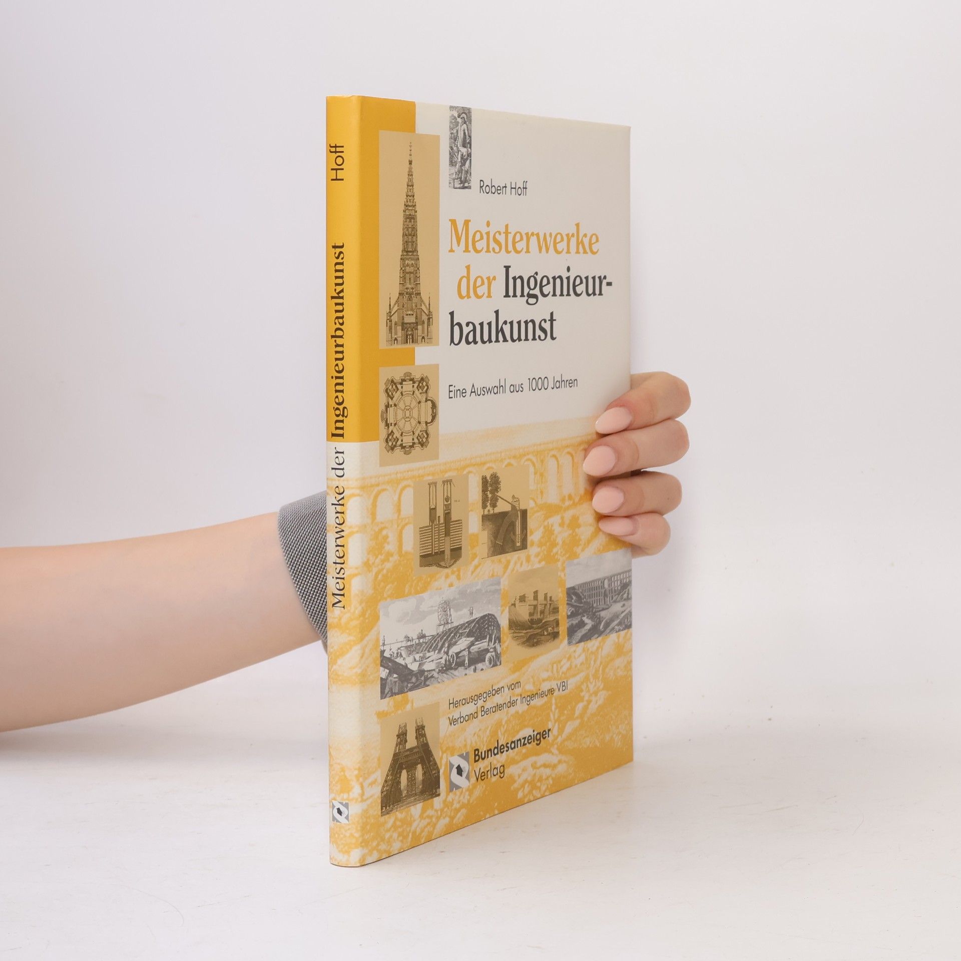 Robert Hoff Meisterwerke der Ingenieurbaukunst