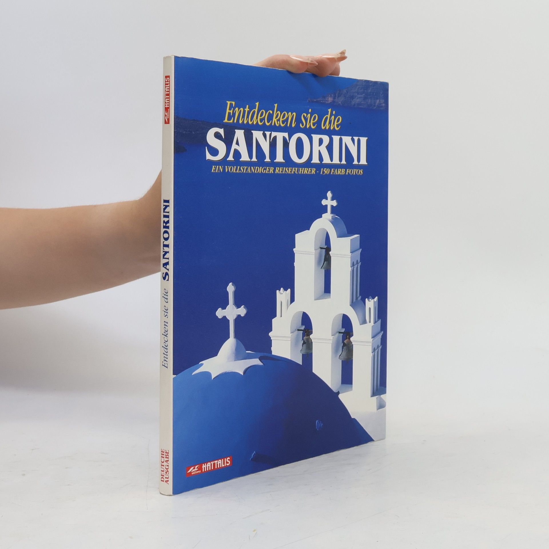 Various authors Entdecken sie die Santorini