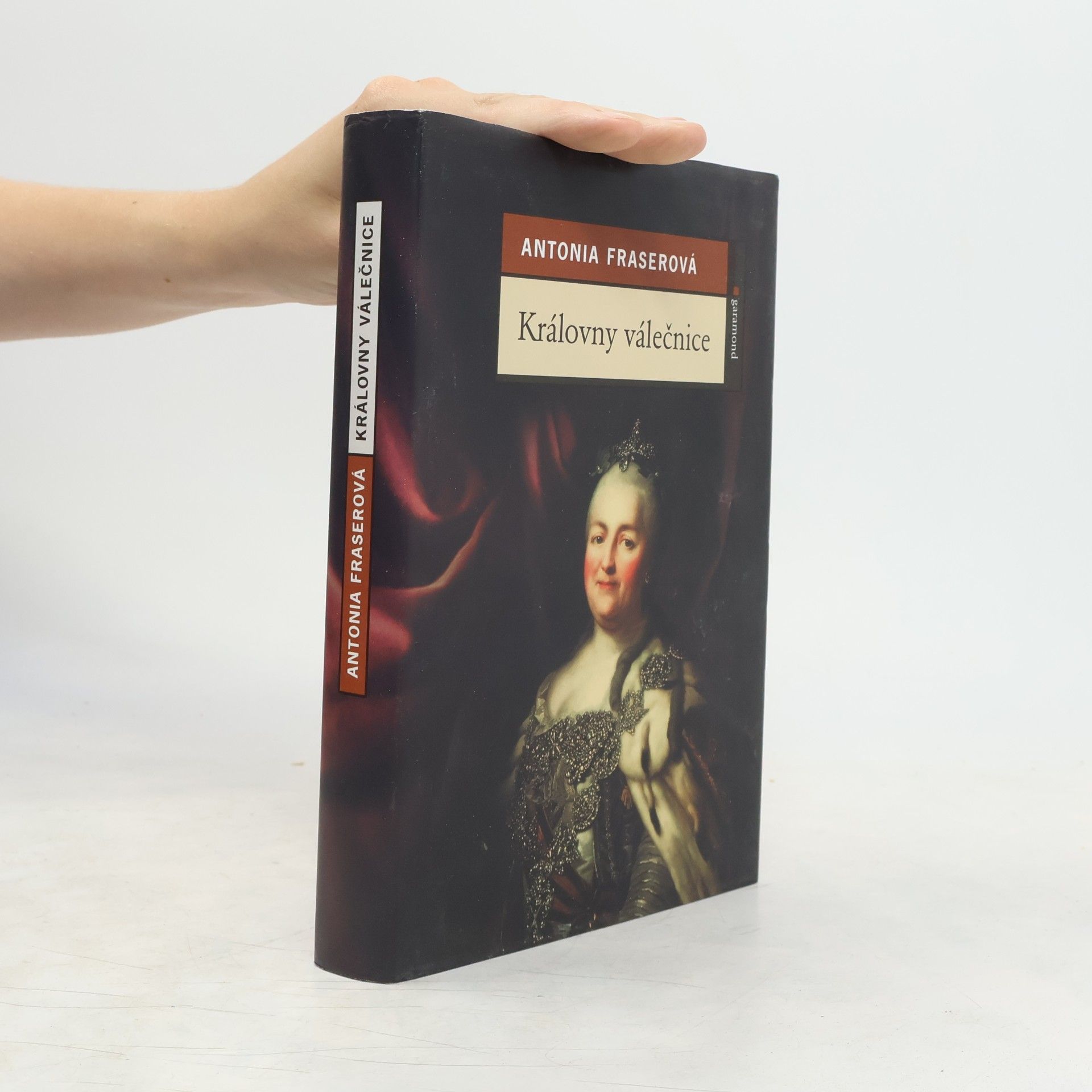Antonia Fraser Královny válečnice : žezlem a mečem