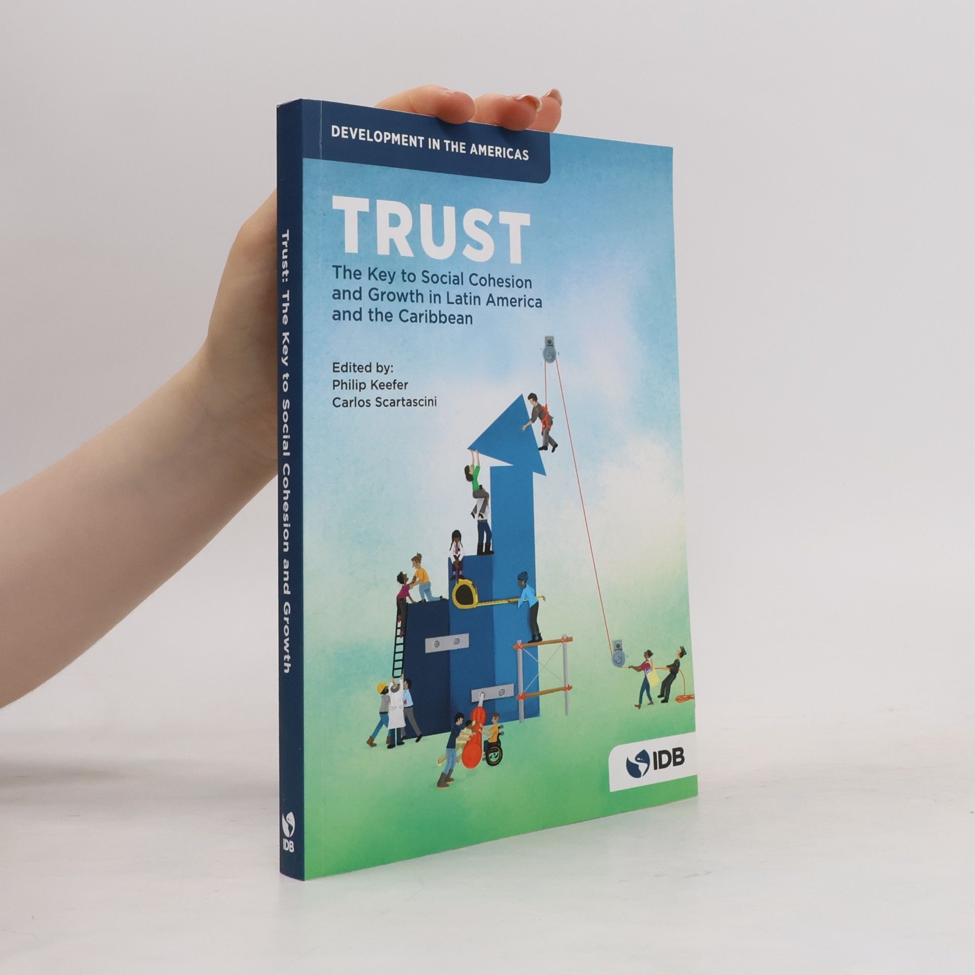 Carlos Scartascini Development in the Americas: Trust